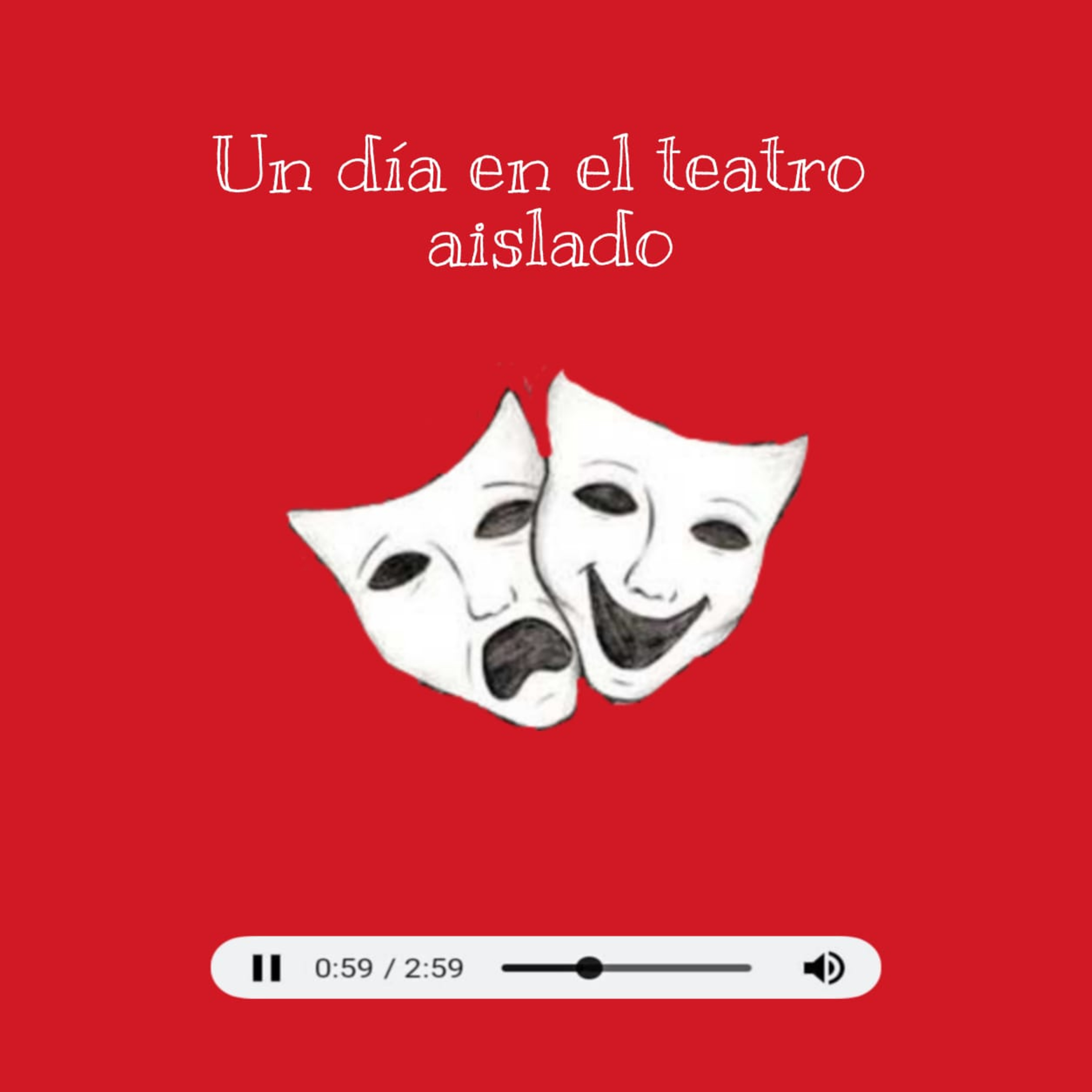 Un día en el teatro aislado - capitulo 1