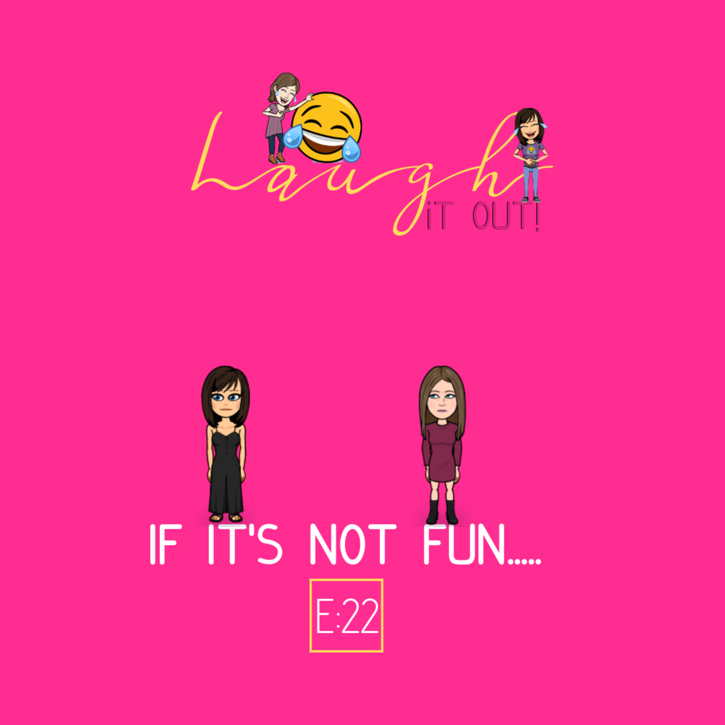 If It's Not Fun...... episode artwork