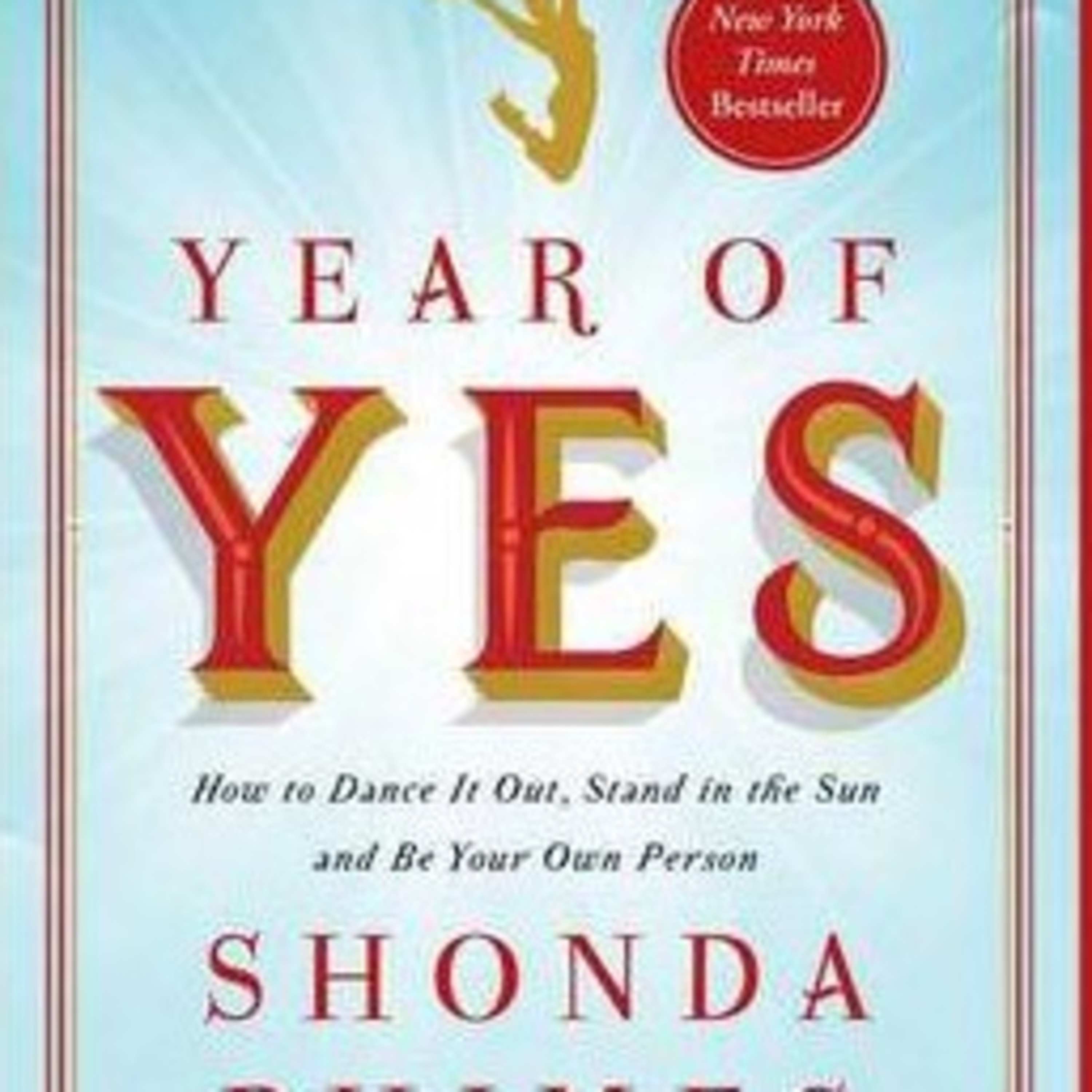 "The Year of Yes" by Shonda Rhimes "The Year of Yes" by Shonda Rhimes