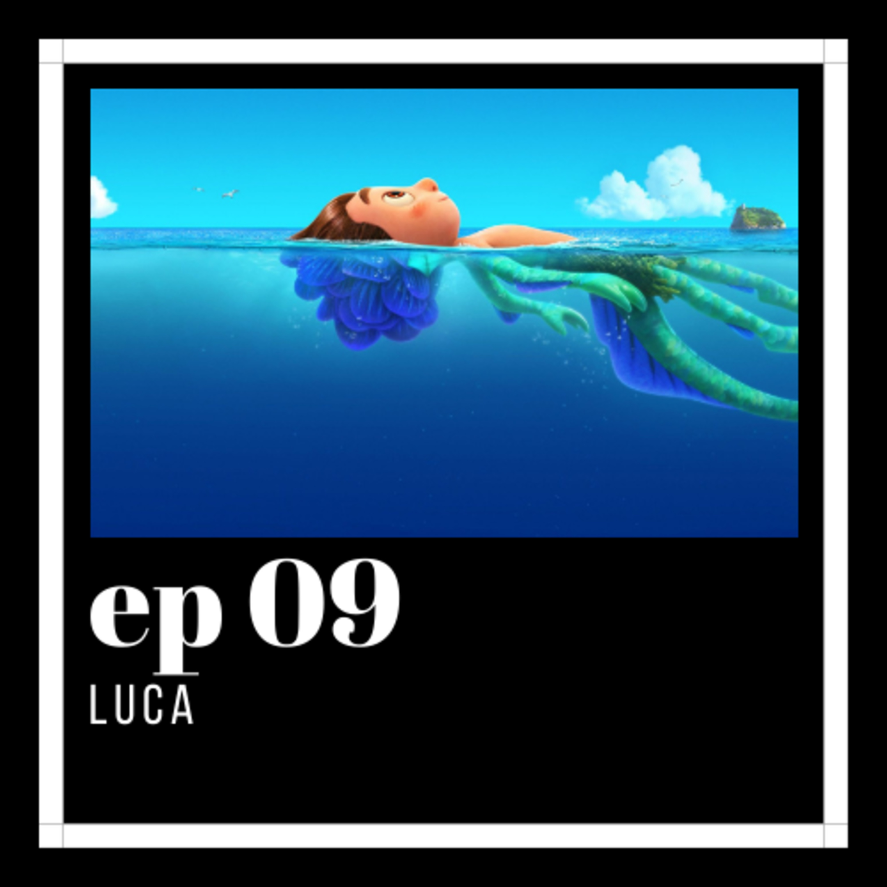 #09: Luca episode artwork