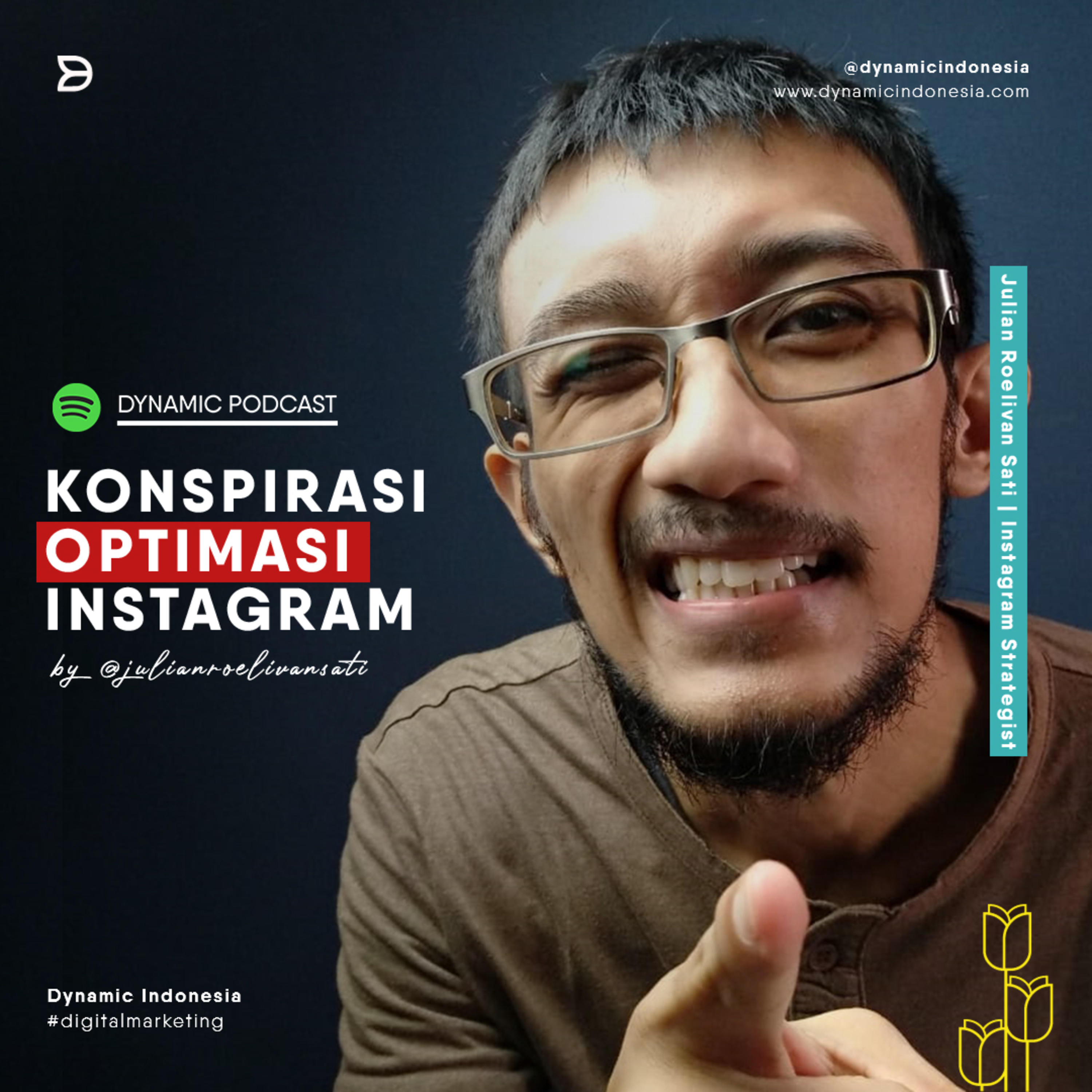 EP 40 Julian Roelivan Sati : Konspirasi Optimasi Instagram episode artwork