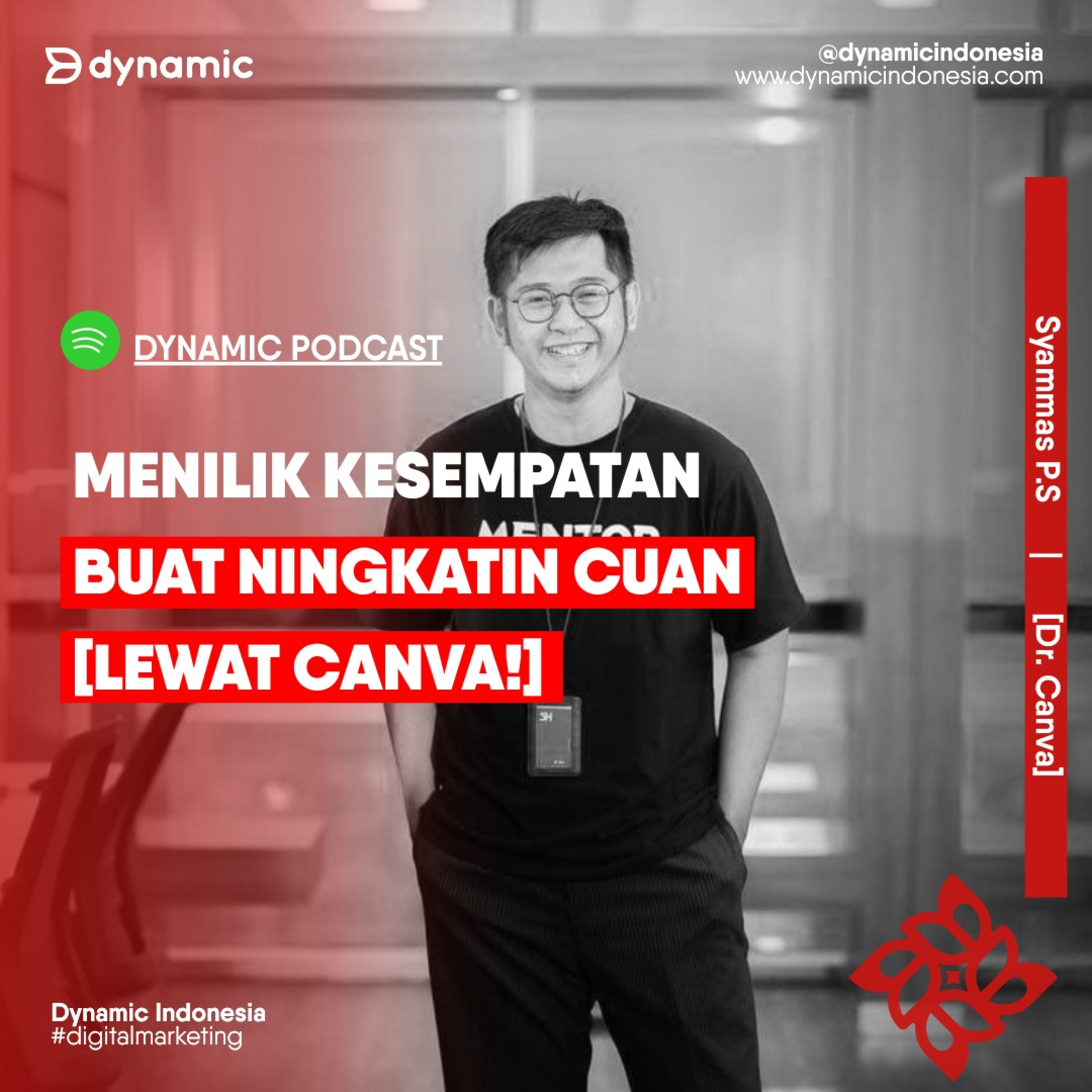 EP 65 Syammas P.S (Dr. Canva) | Menilik Kesempatan Buat Ningkatin cuan [Lewat Canva!] episode artwork