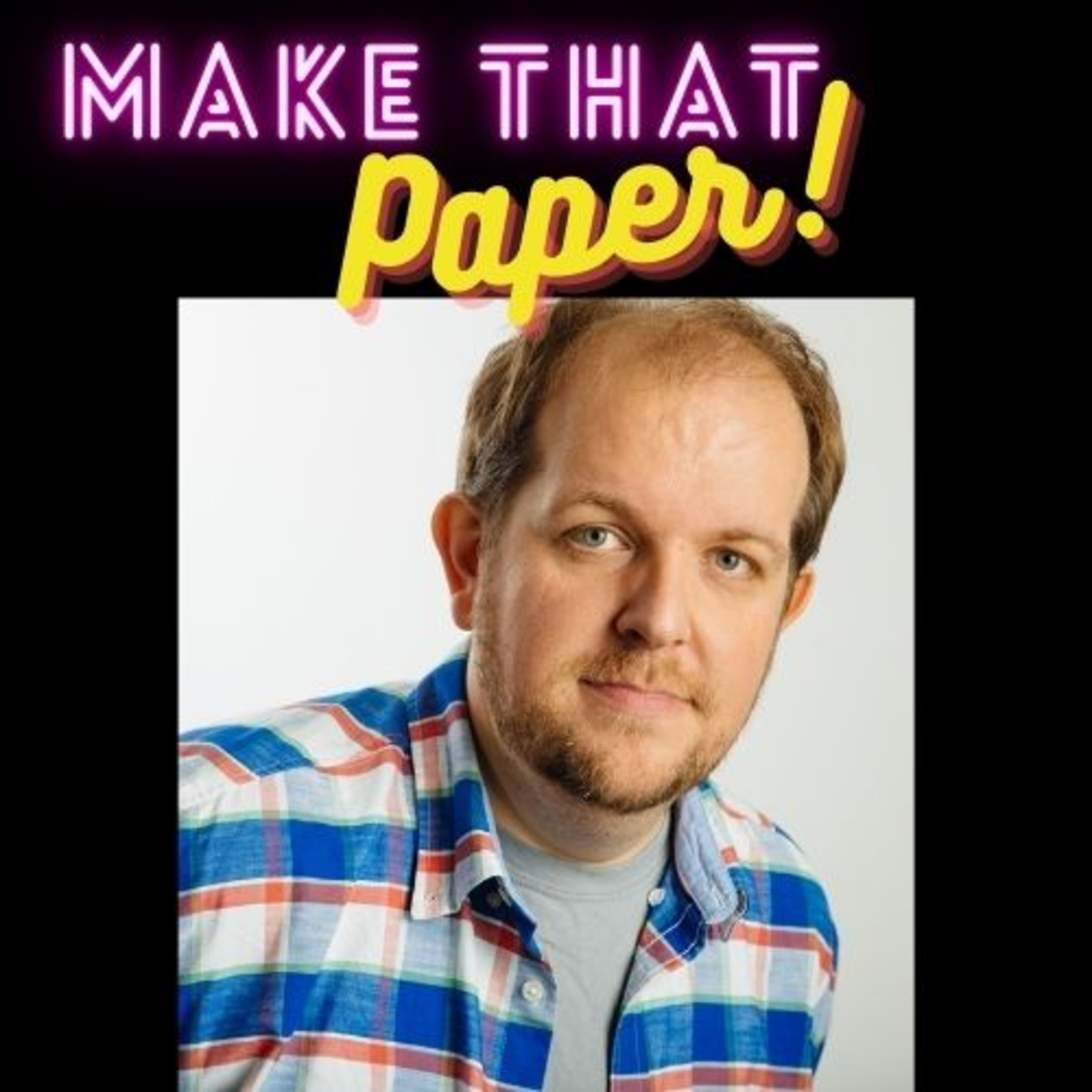 Make That Paper Podcast