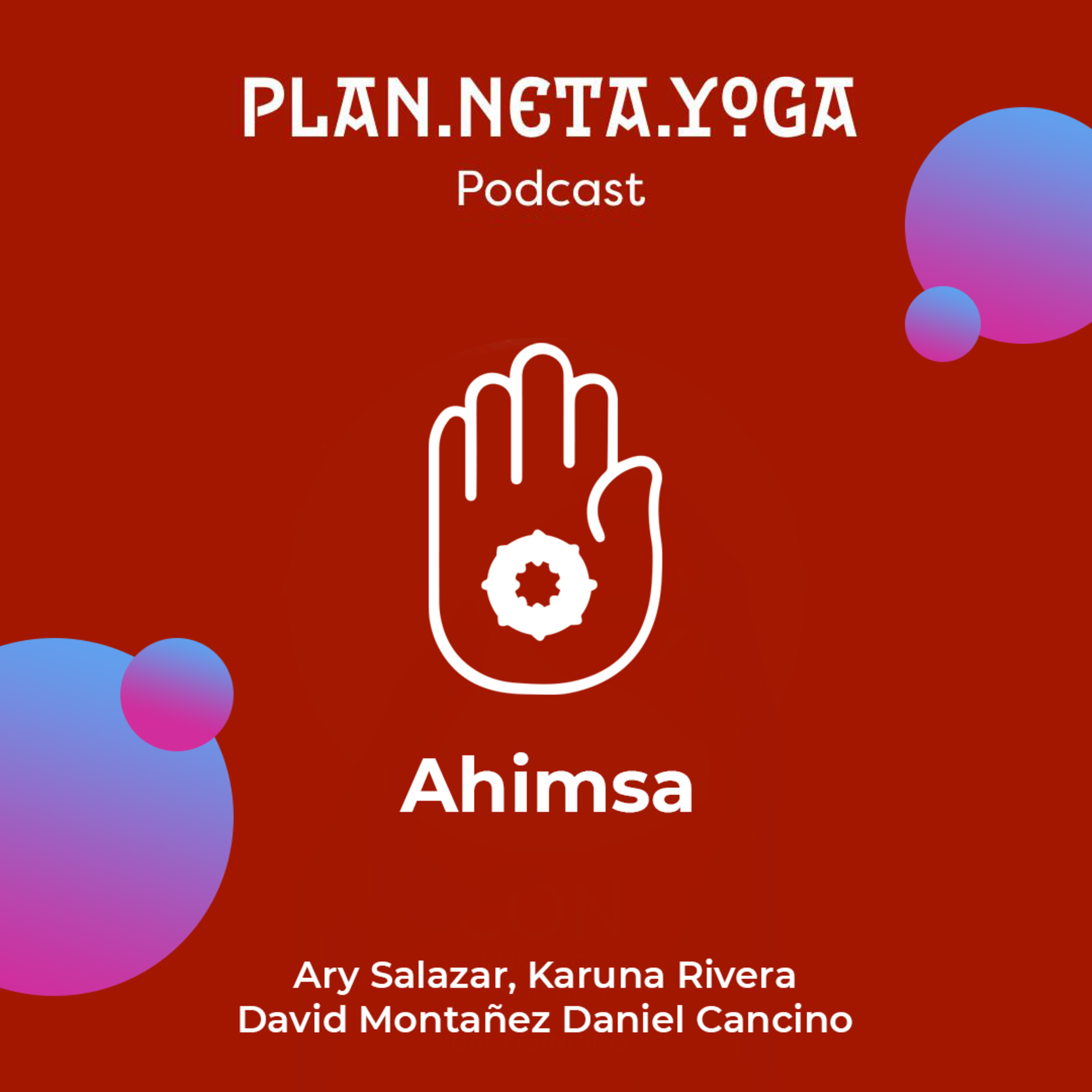 Episodio 2: ¿Qué es Ahimsa? episode artwork