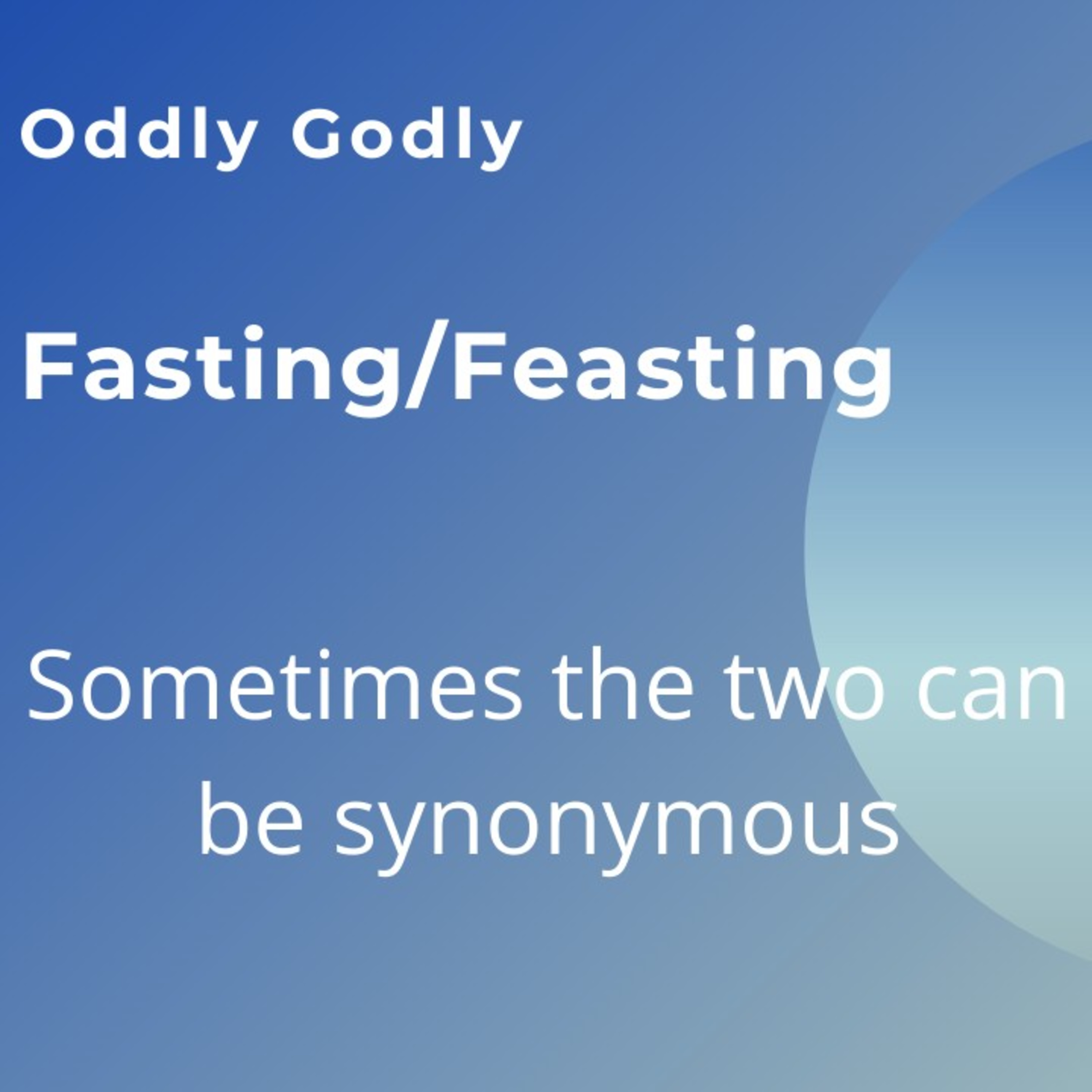 Fasting/Feasting episode artwork