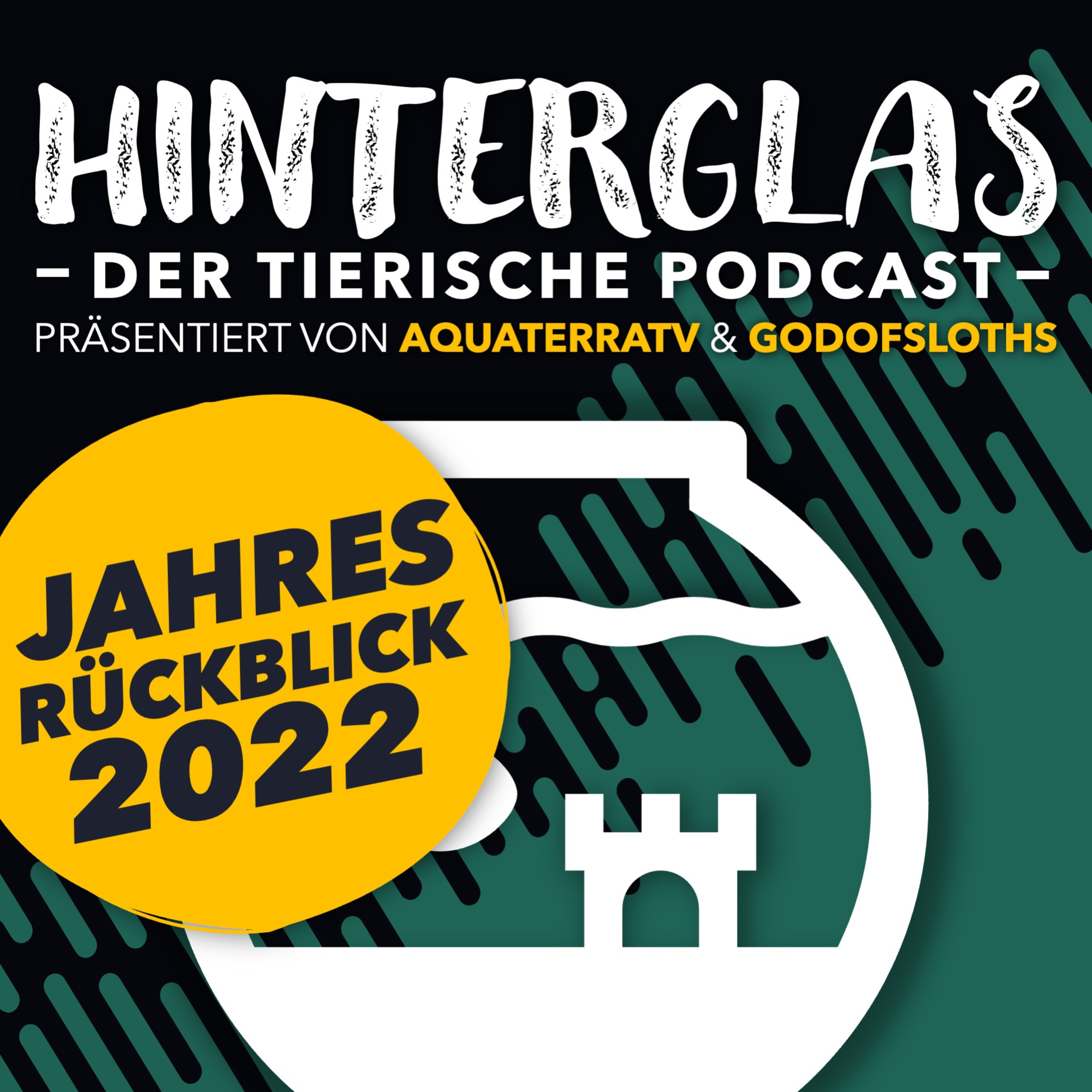 HINTER GLAS - Der tierische Podcast von AquaTerraTV & GodOfSloths