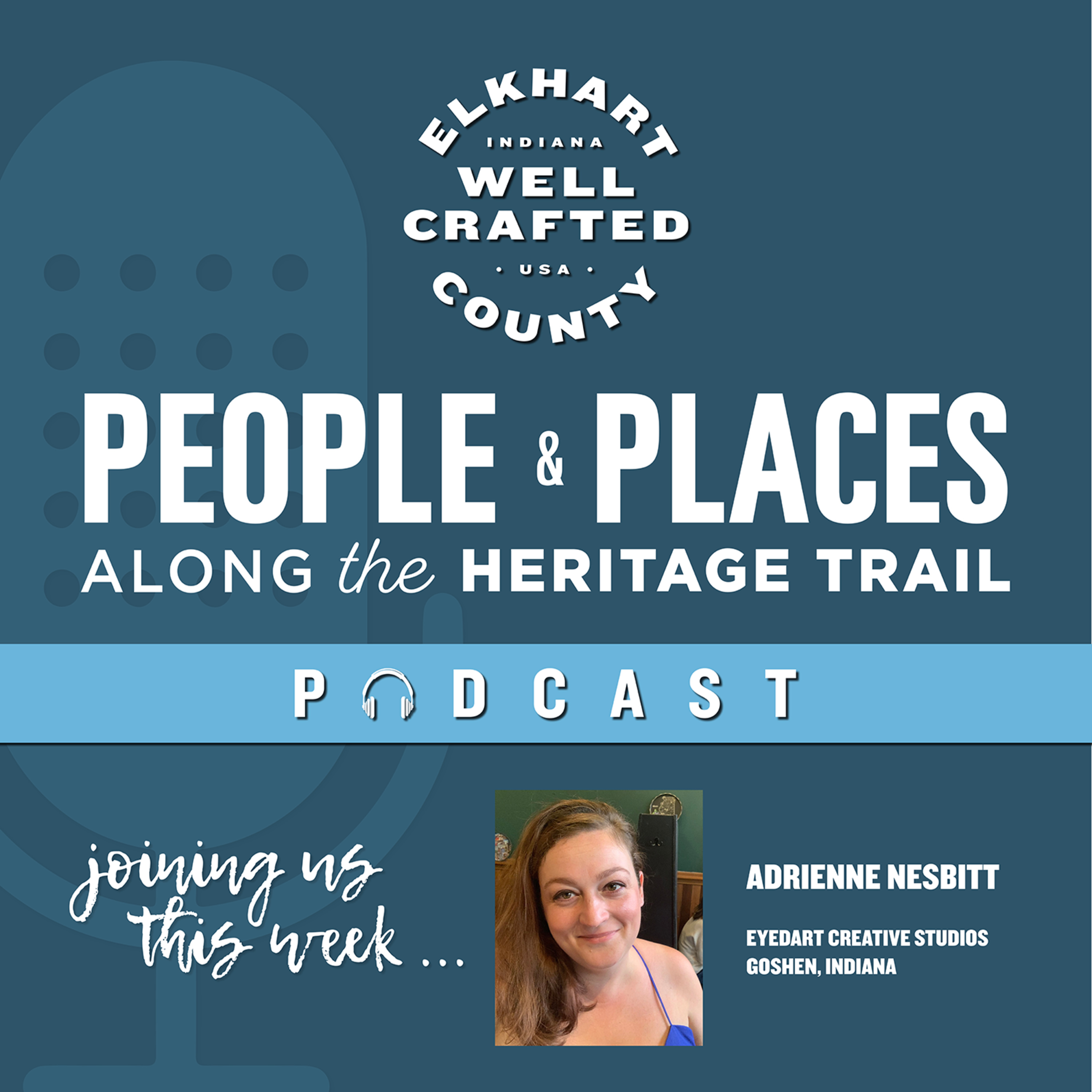 Adrienne Nesbitt - Eyedart Creative Studio :: People & Places along the Heritage Trail episode artwork