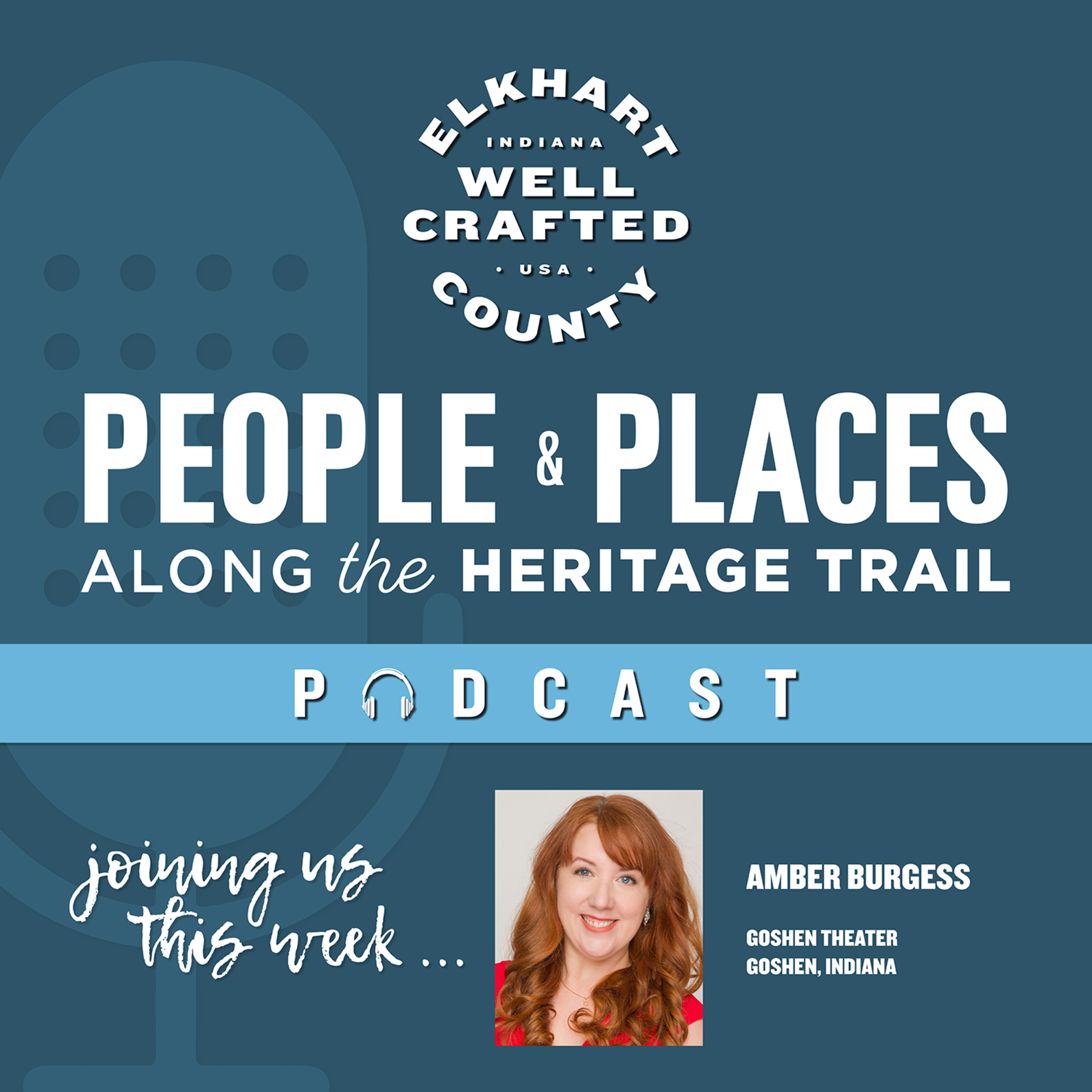 Amber Burgess - Goshen Theater :: People & Places along the Heritage Trail episode artwork