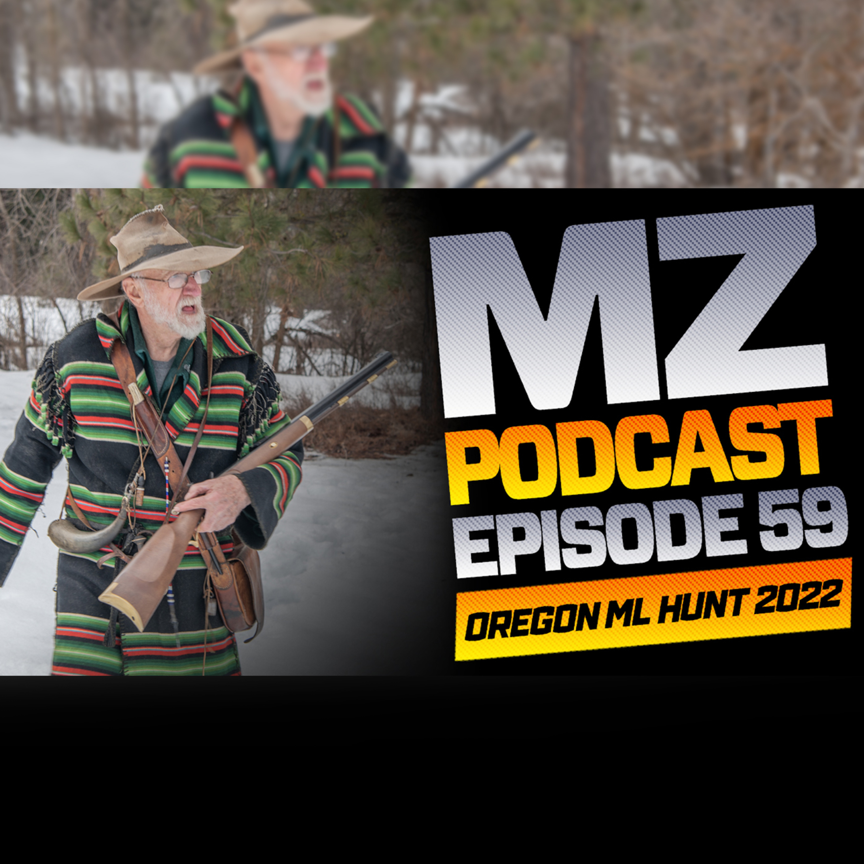 Ep 59 | Oregon Muzzleloader Hunt 2022 | Muzzle-Loaders.com Official Podcast