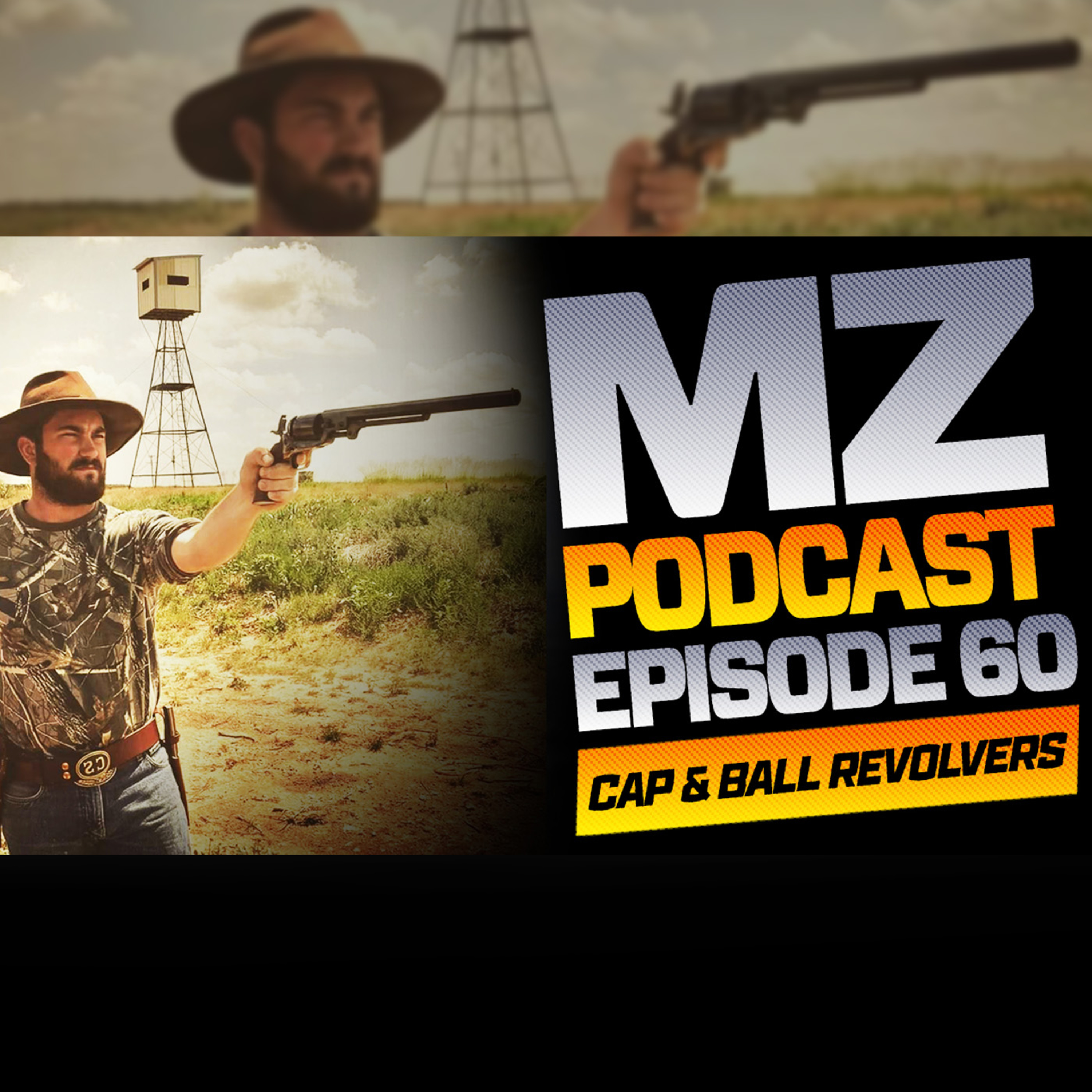 Ep 60 | Cap & Ball Revolvers w/Collin Elam | Muzzle-Loaders.com Official Podcast