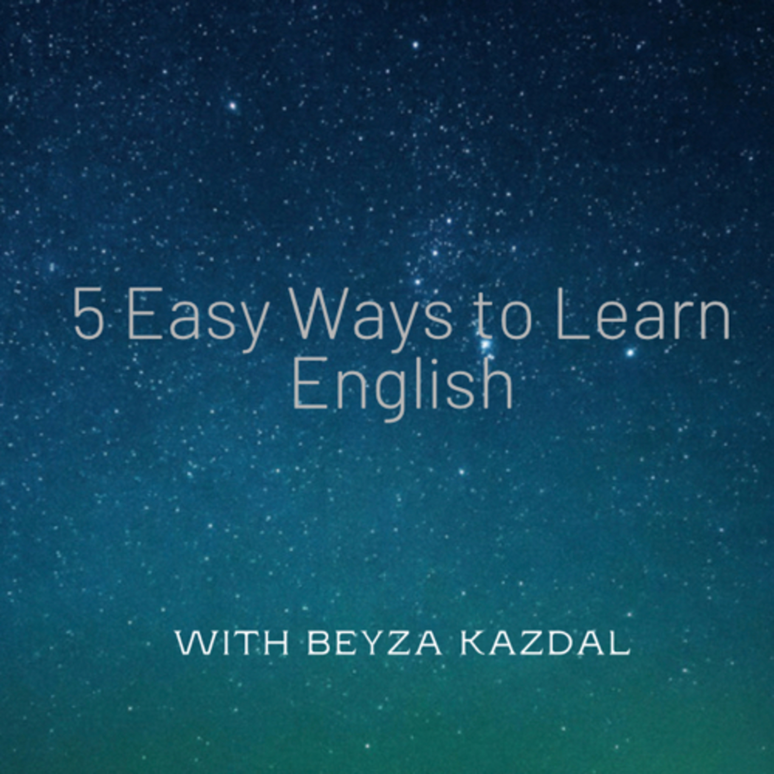 5 Easy Ways to Learn English.