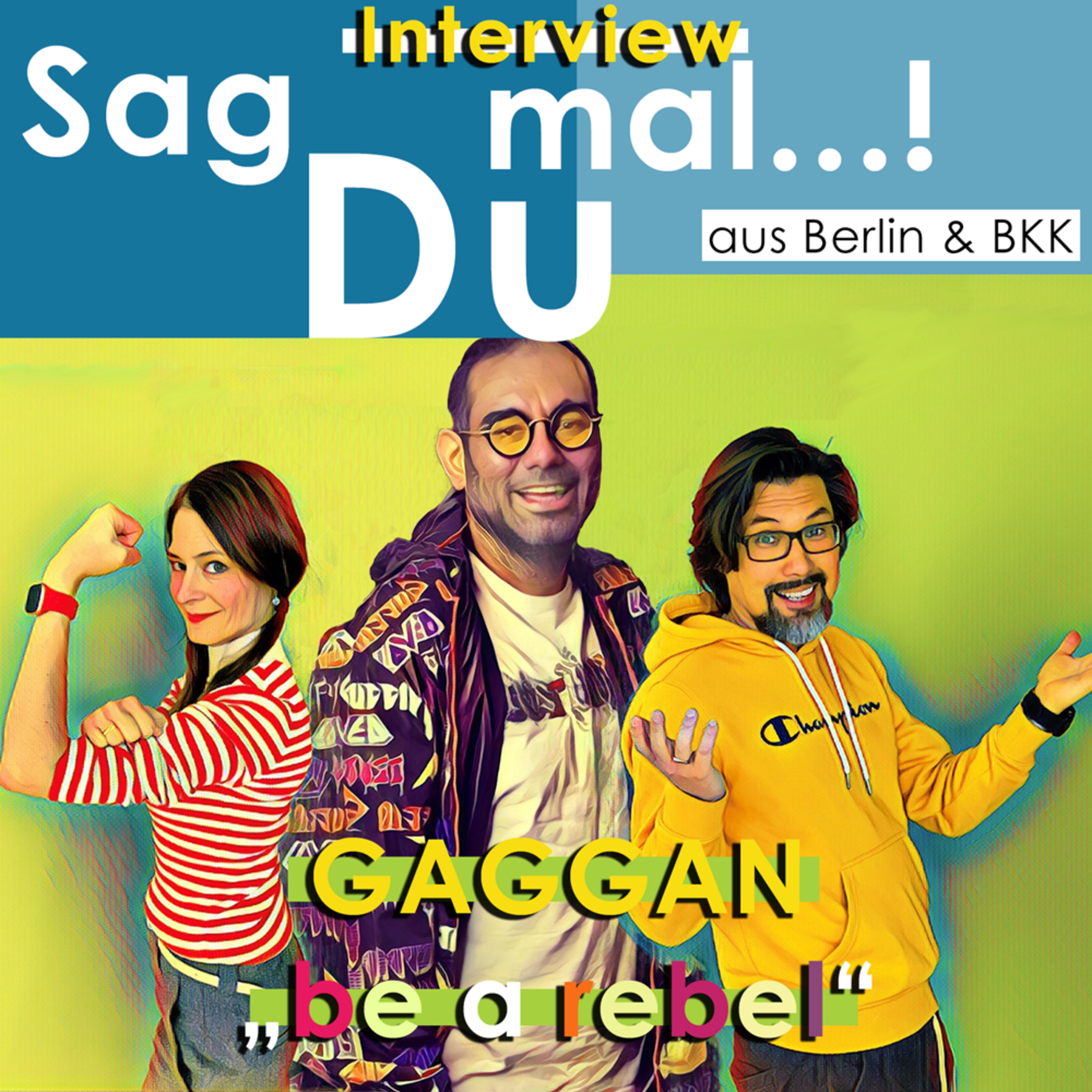Sag Du mal...! Leben in Bangkok und Berlin