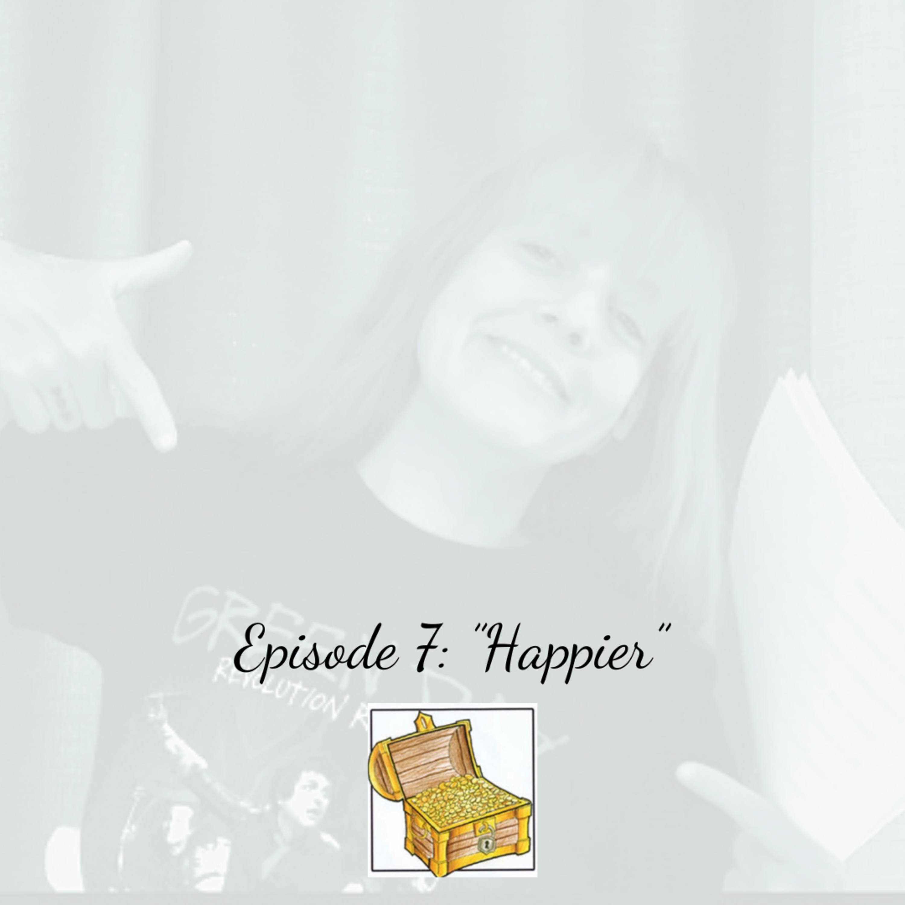 Episode 7: "Happier" episode artwork
