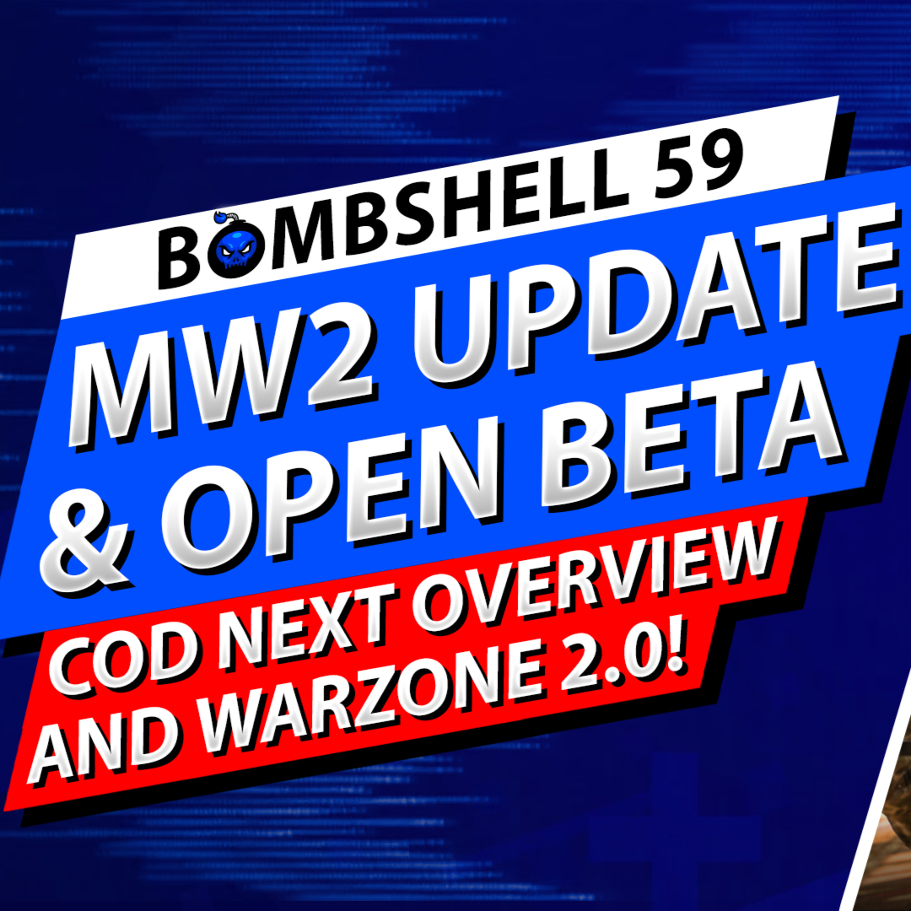 NEW MODERN WARFARE 2 UPDATES, WARZONE 2 CONTROVERSY, COD NEXT AFTER SHOW & HUGE BETA REVIEW | BOMBSHELL EPISODE 59 episode artwork