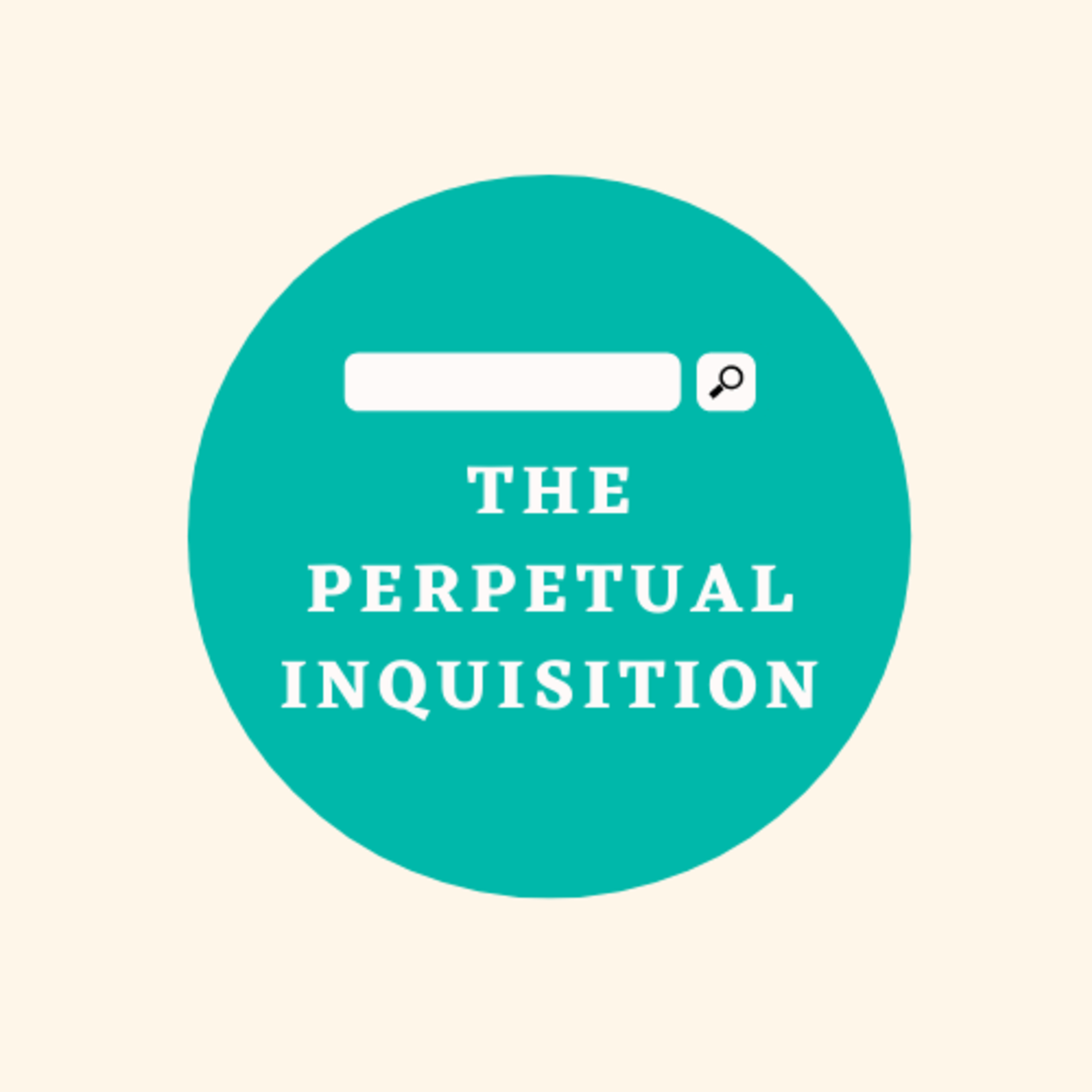 The Perpetual Inquisition