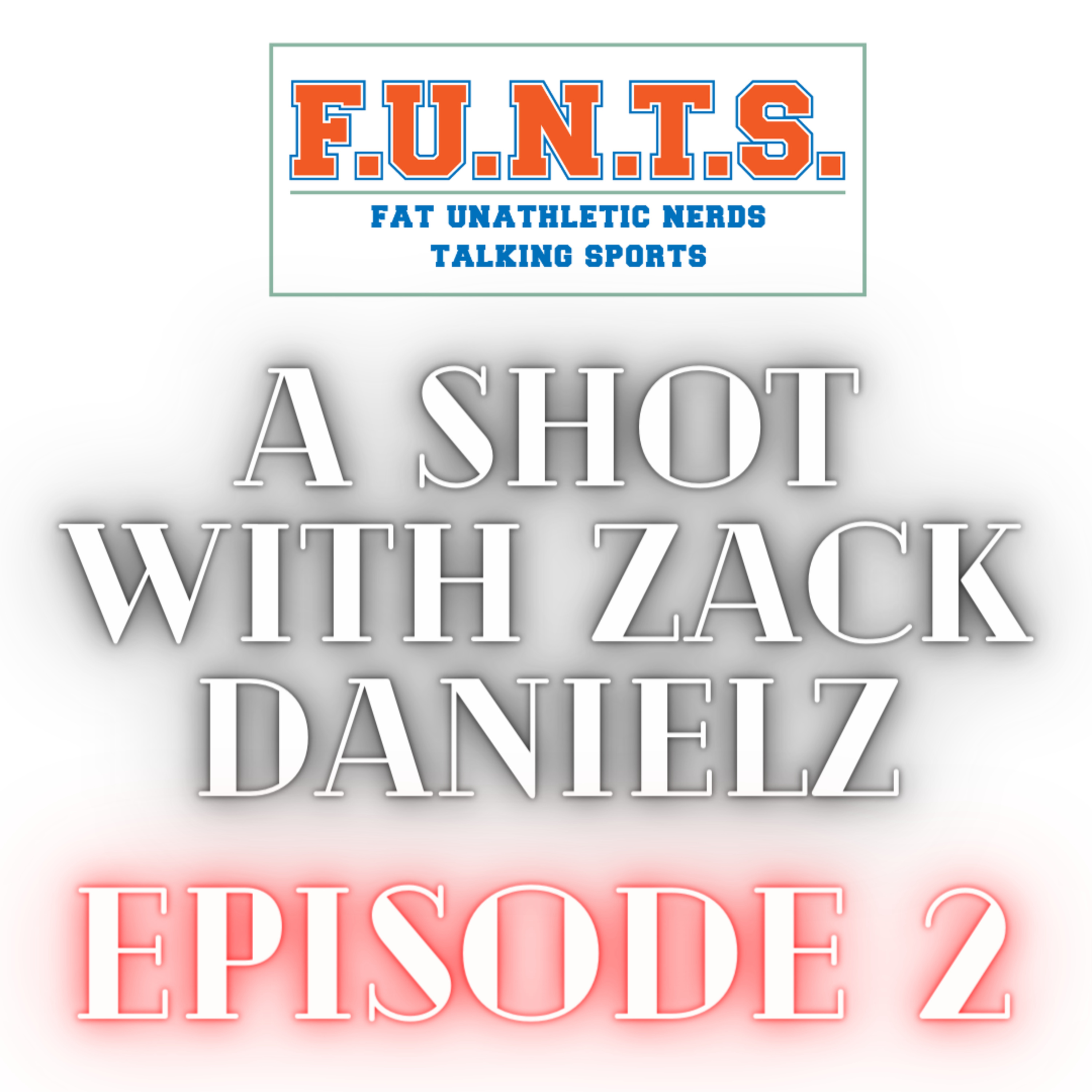 FUNTS (Fat Unathletic Nerds Talking Sports)