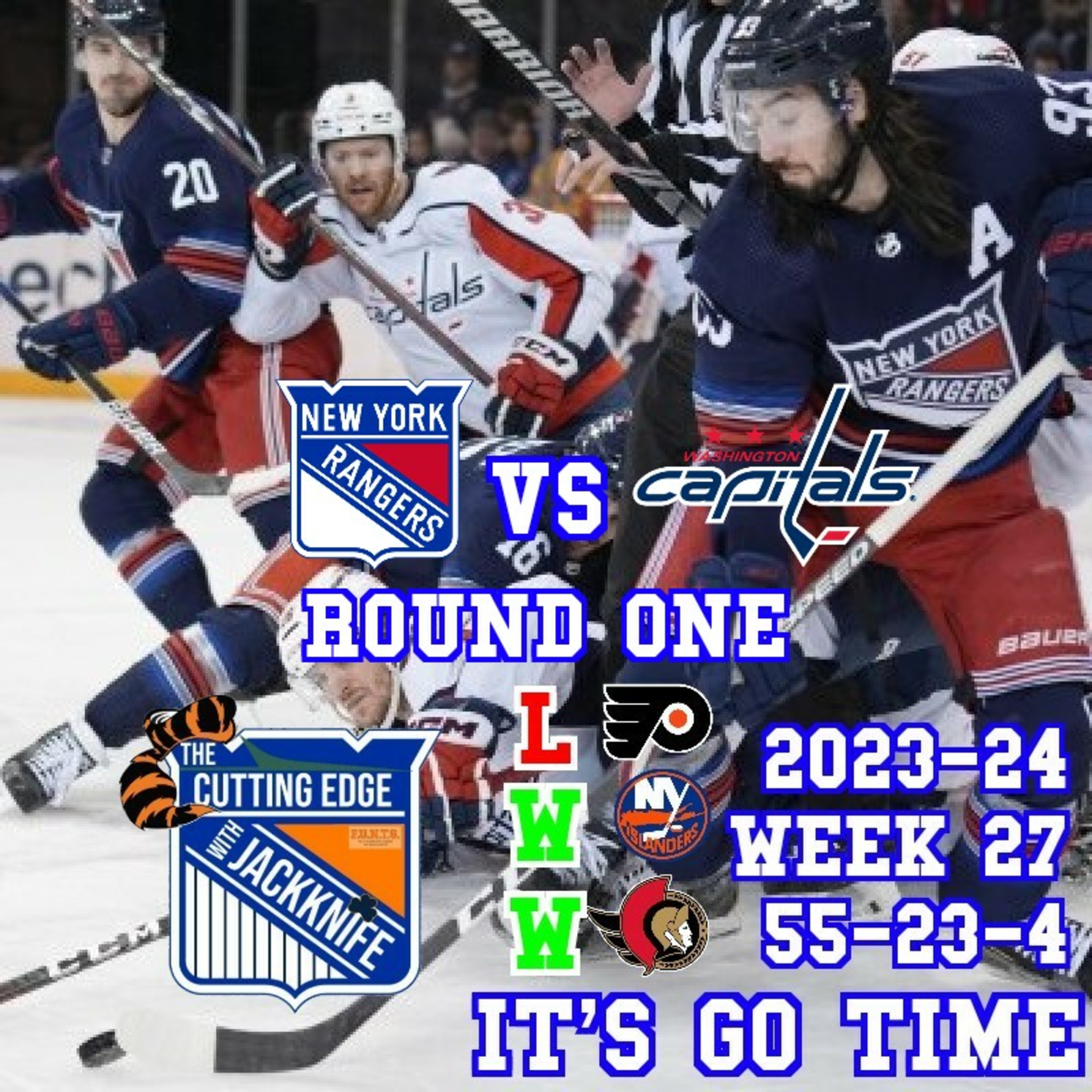 Rangers 23-24 Week 27, It's Go Time | The Cutting Edge W/JackKnife