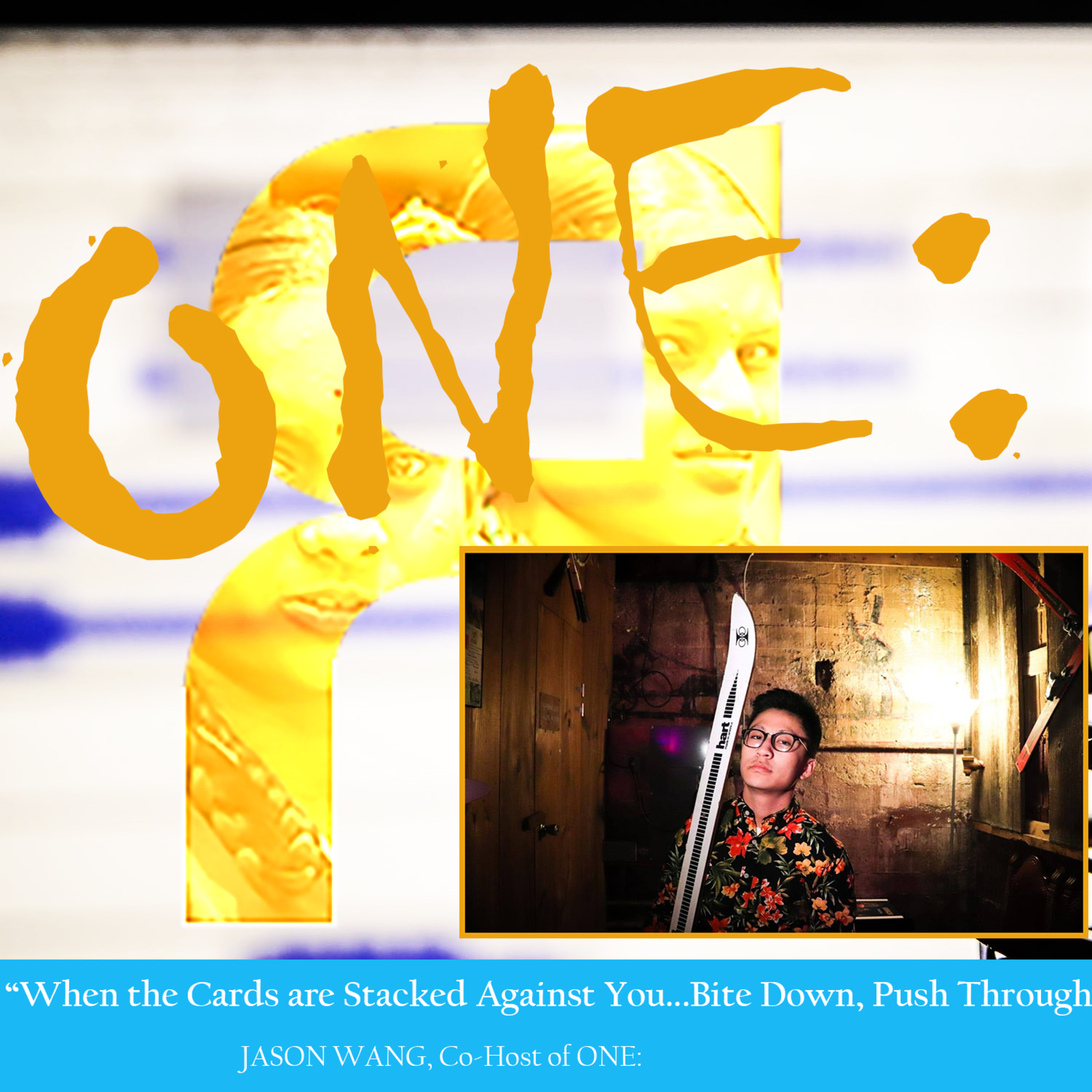 ONE: