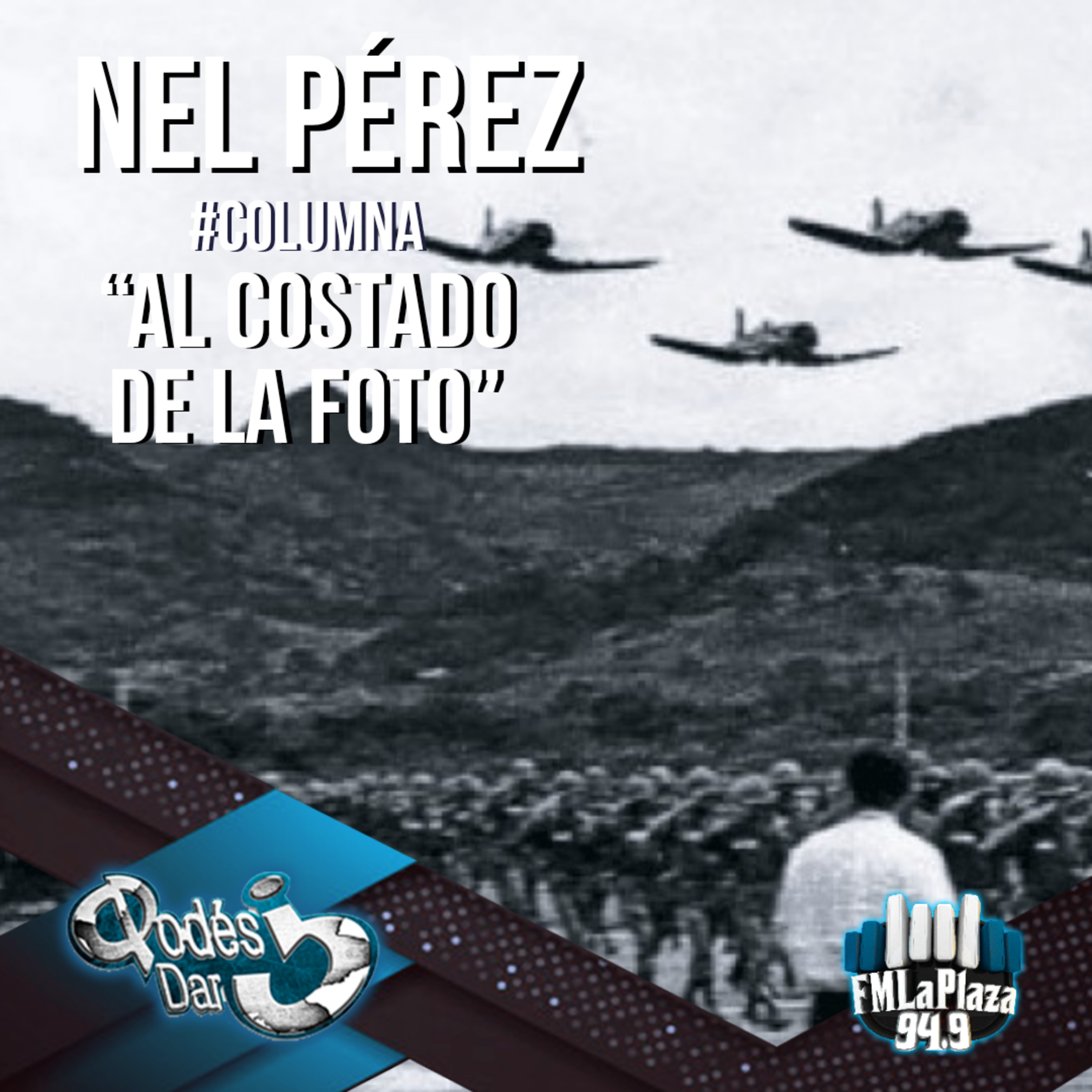 #AlCostadoDeLaFoto" - Cap 18 | NEL PEREZ #QuePodesDar episode artwork