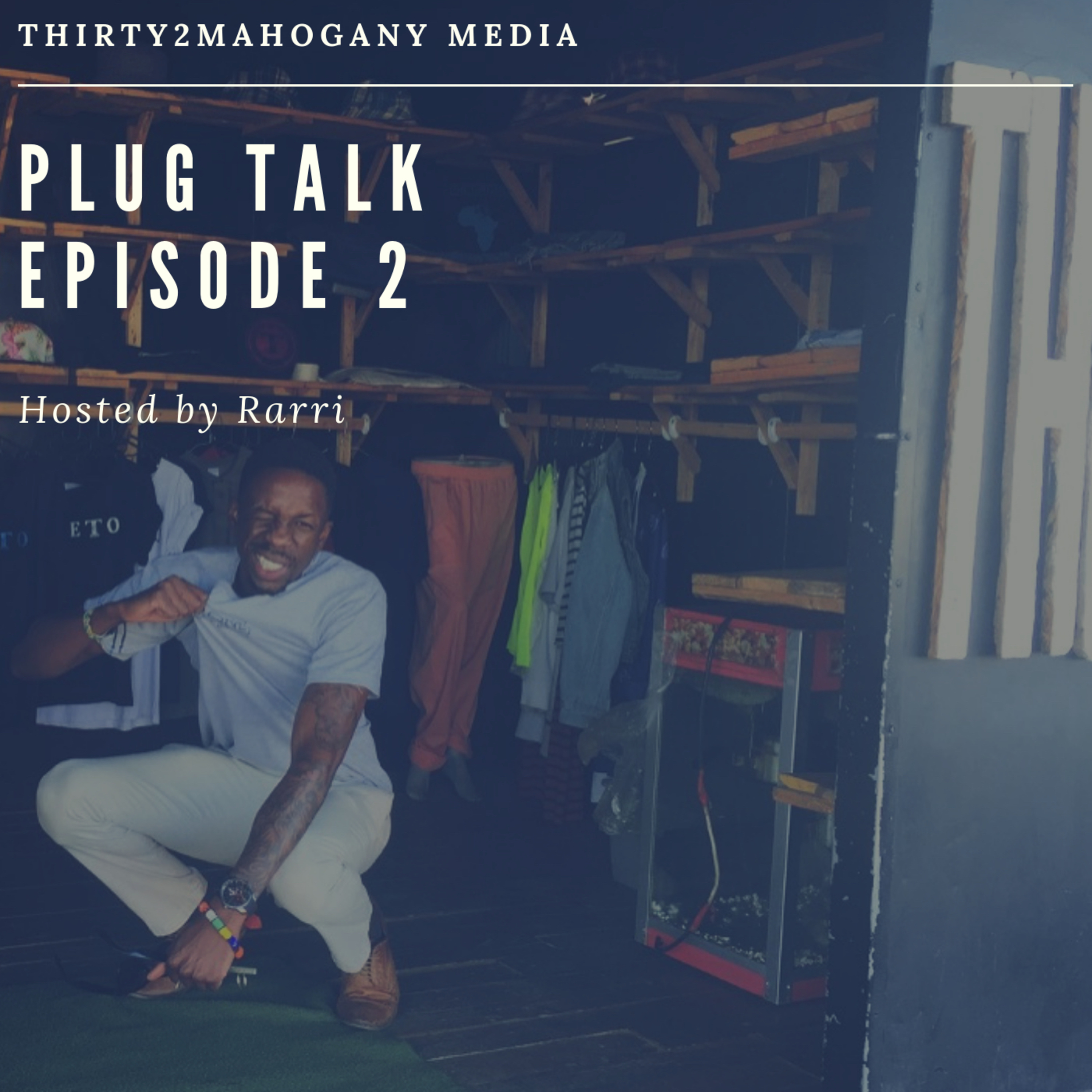Plug Talk Episode 2  episode artwork