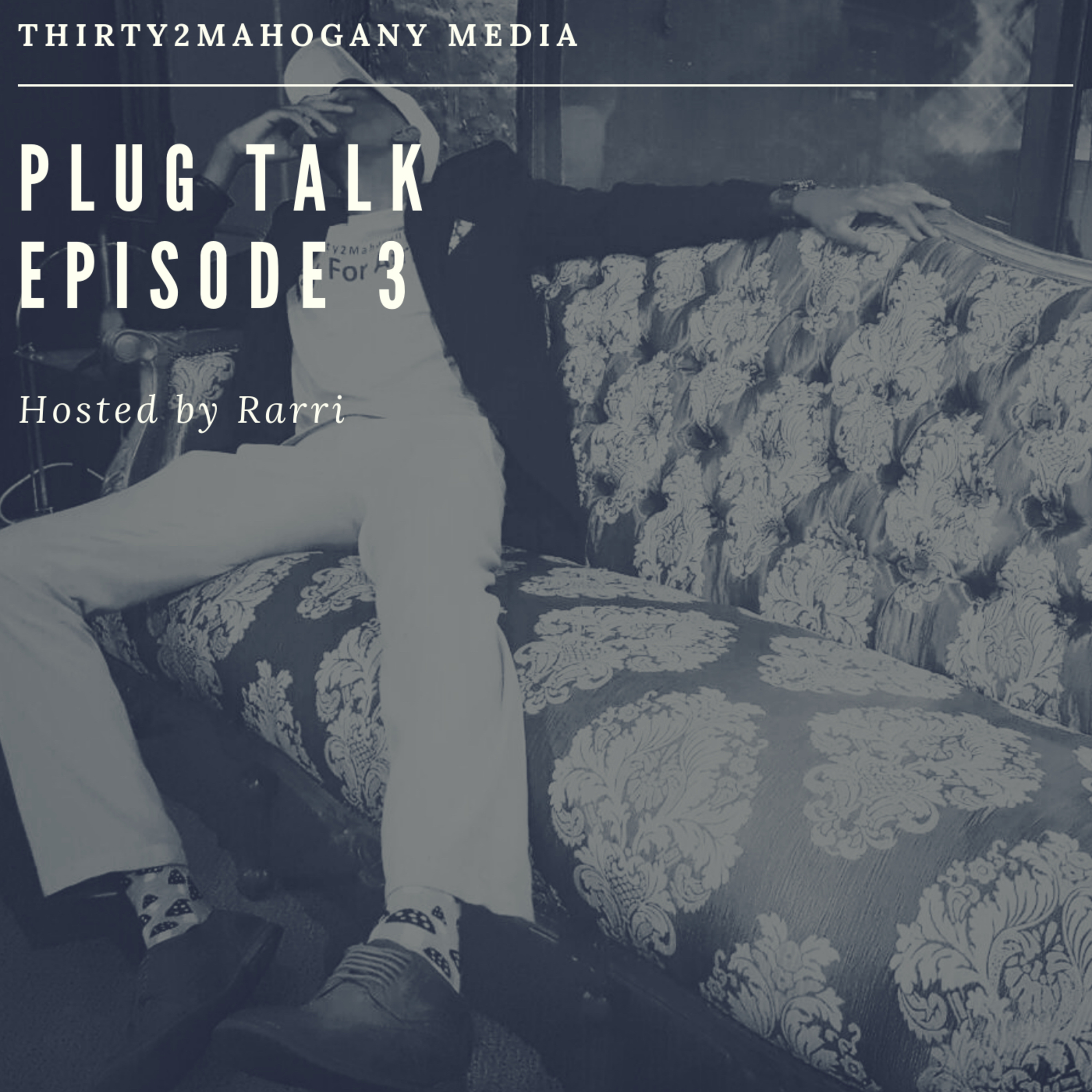 Plug Talk Episode 3 episode artwork