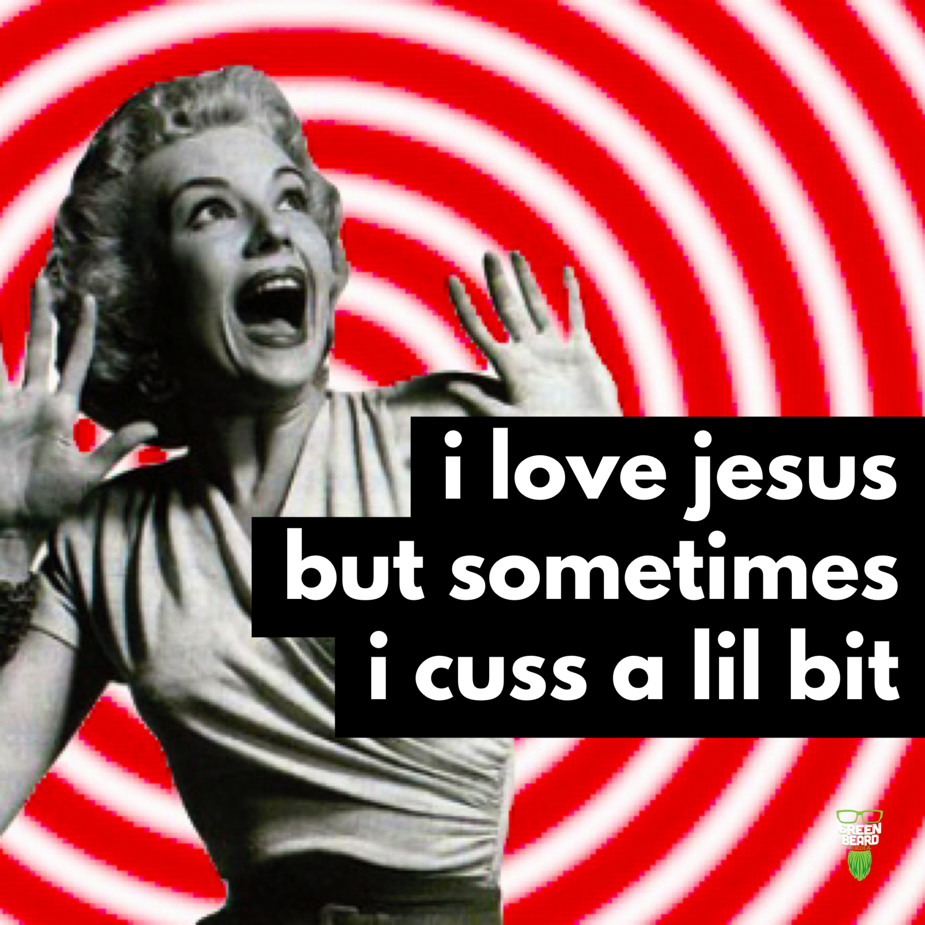 Greenbeard’s Godcast Podcast