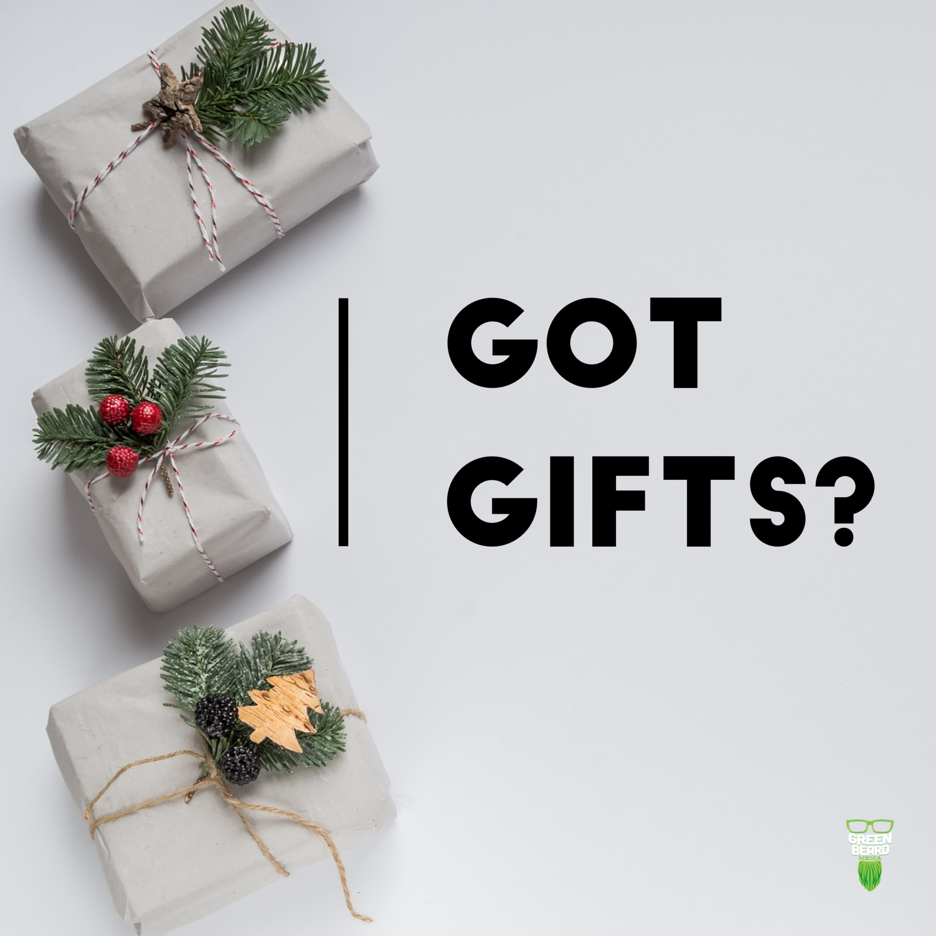 Got Gifts?