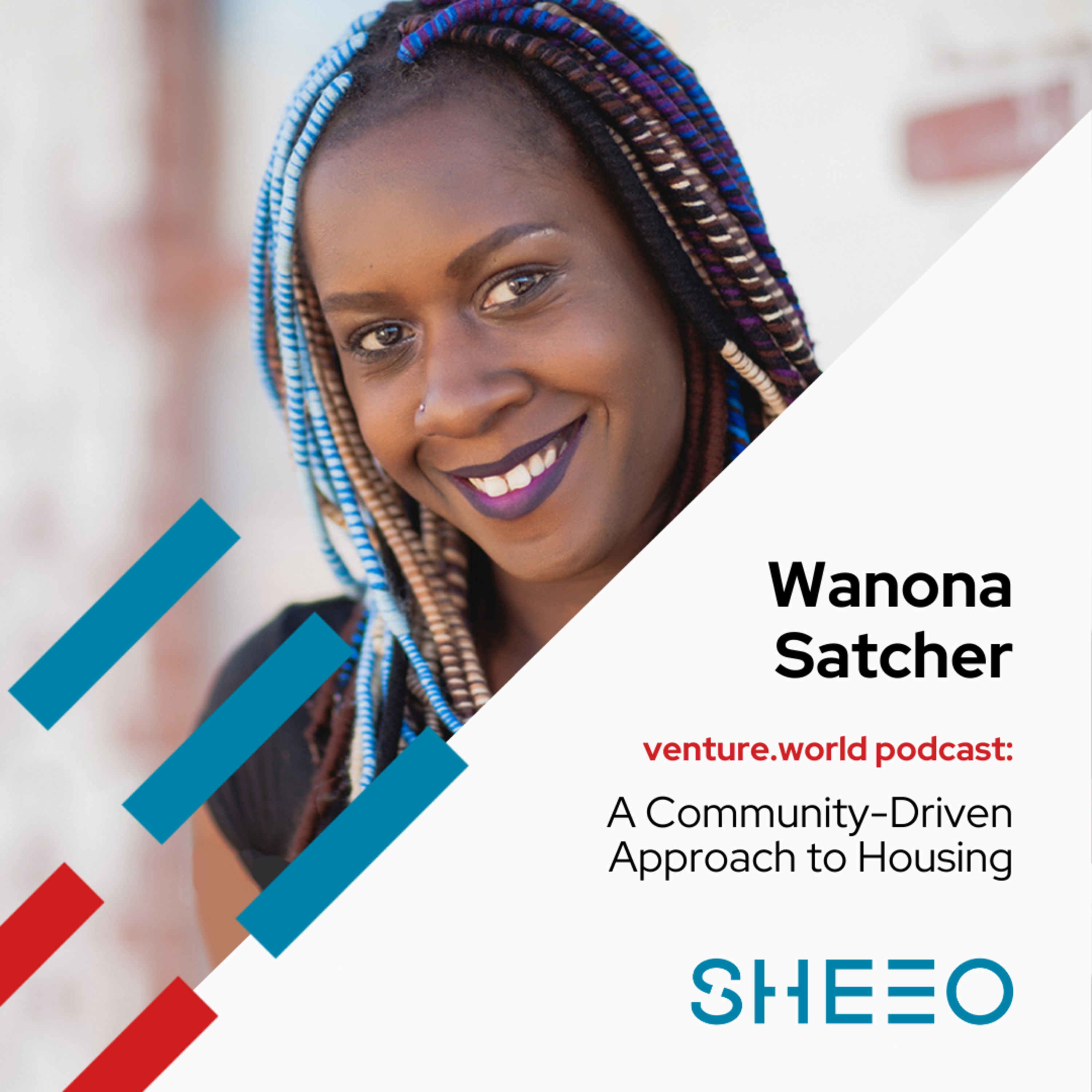 A Community-Driven Approach to Housing with Wanona Satcher of Mākhers Studio episode artwork