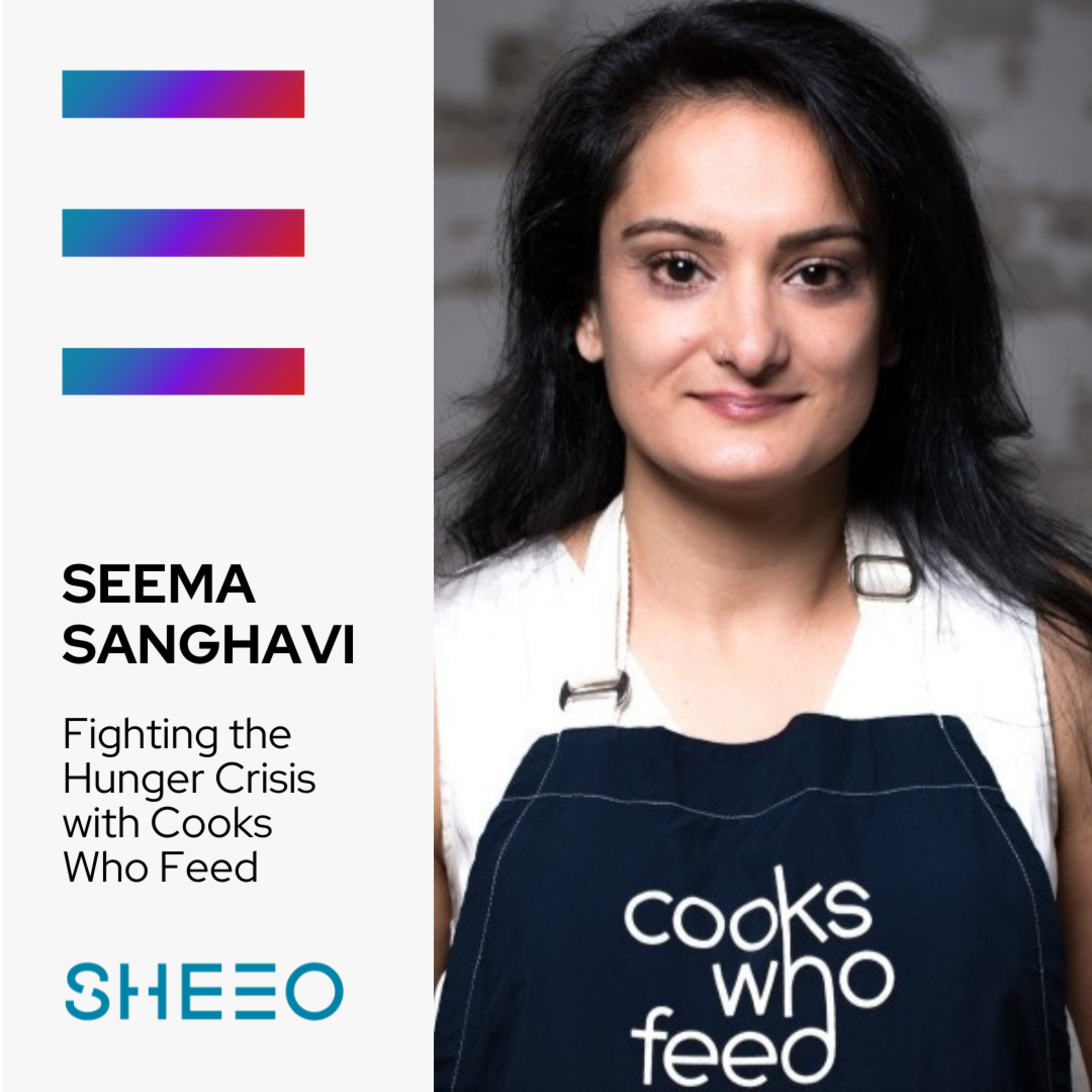 Fighting the Hunger Crisis with Seema Sanghavi of Cooks Who Feed episode artwork