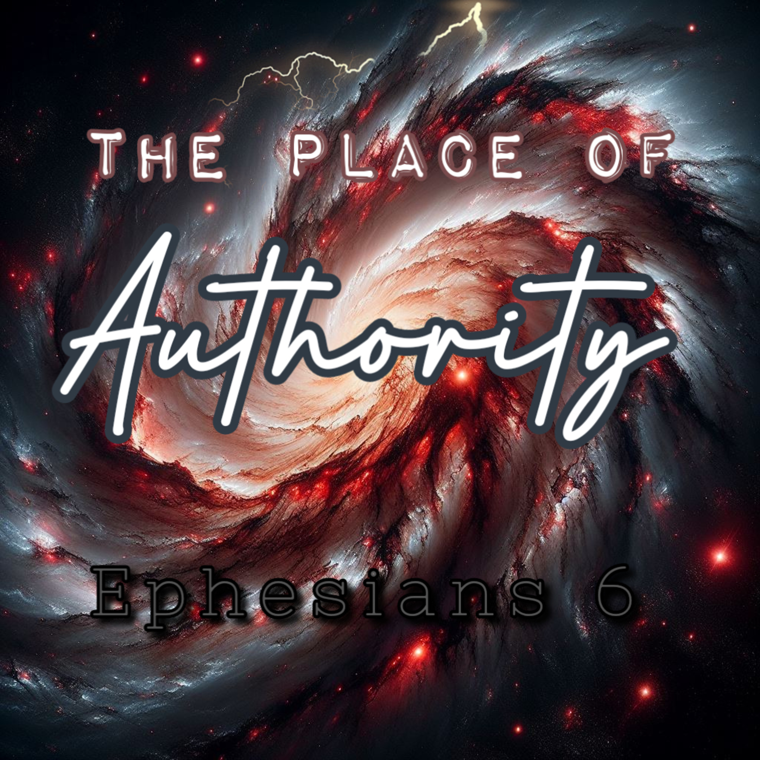 The Place Of Authority - Ephesians 6