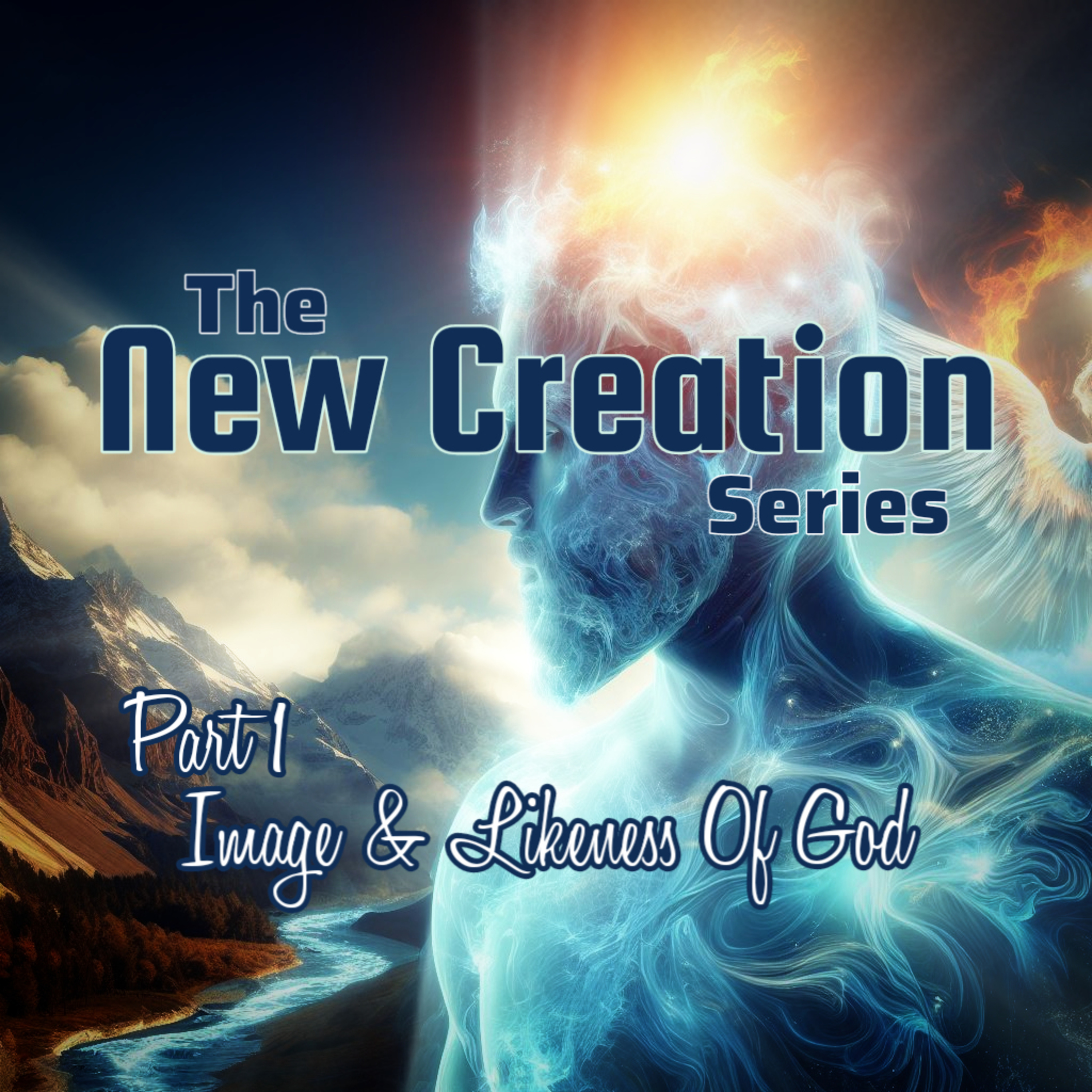 New Creation Image - New Creation Part 1