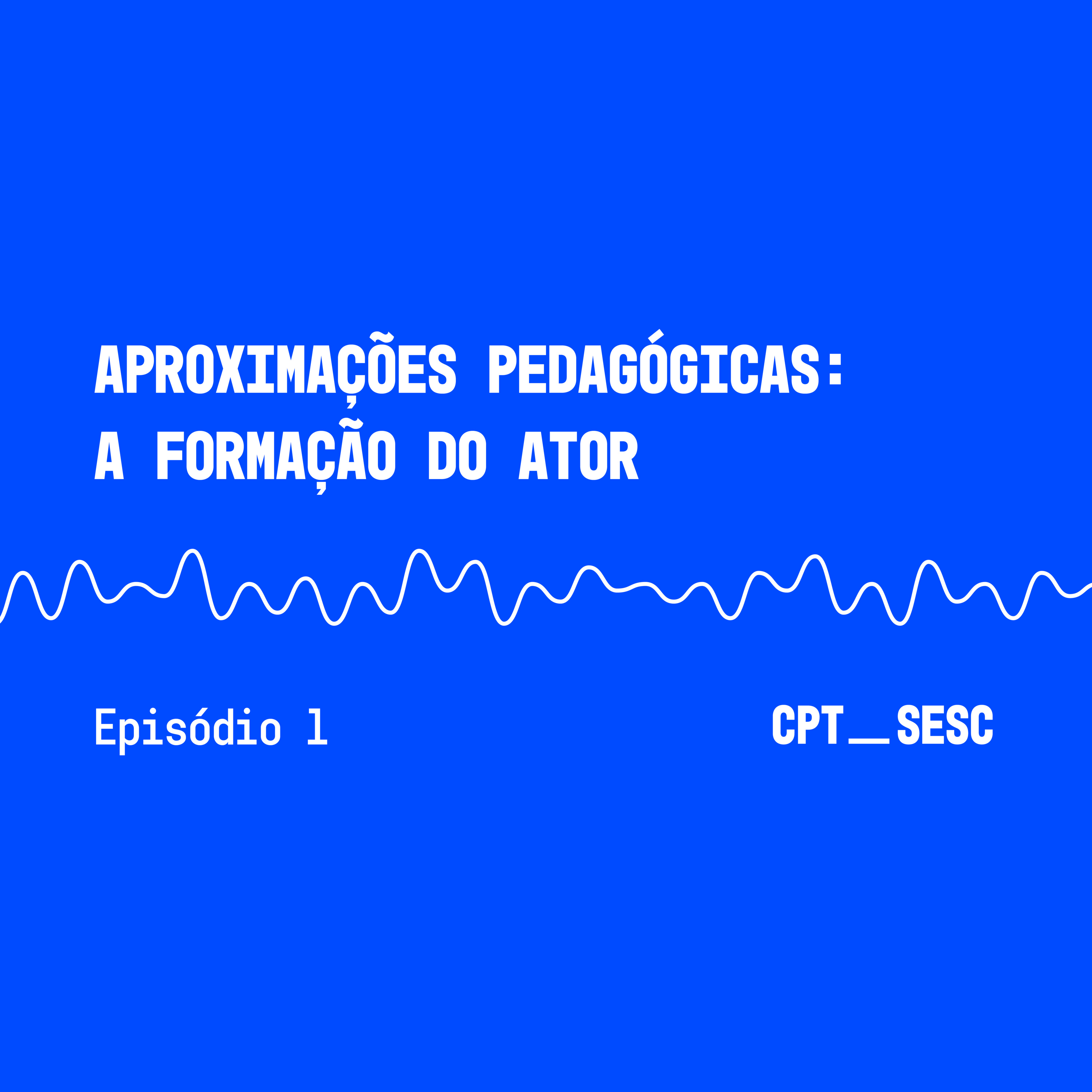 Aproximações Pedagógicas - A Formação do Ator