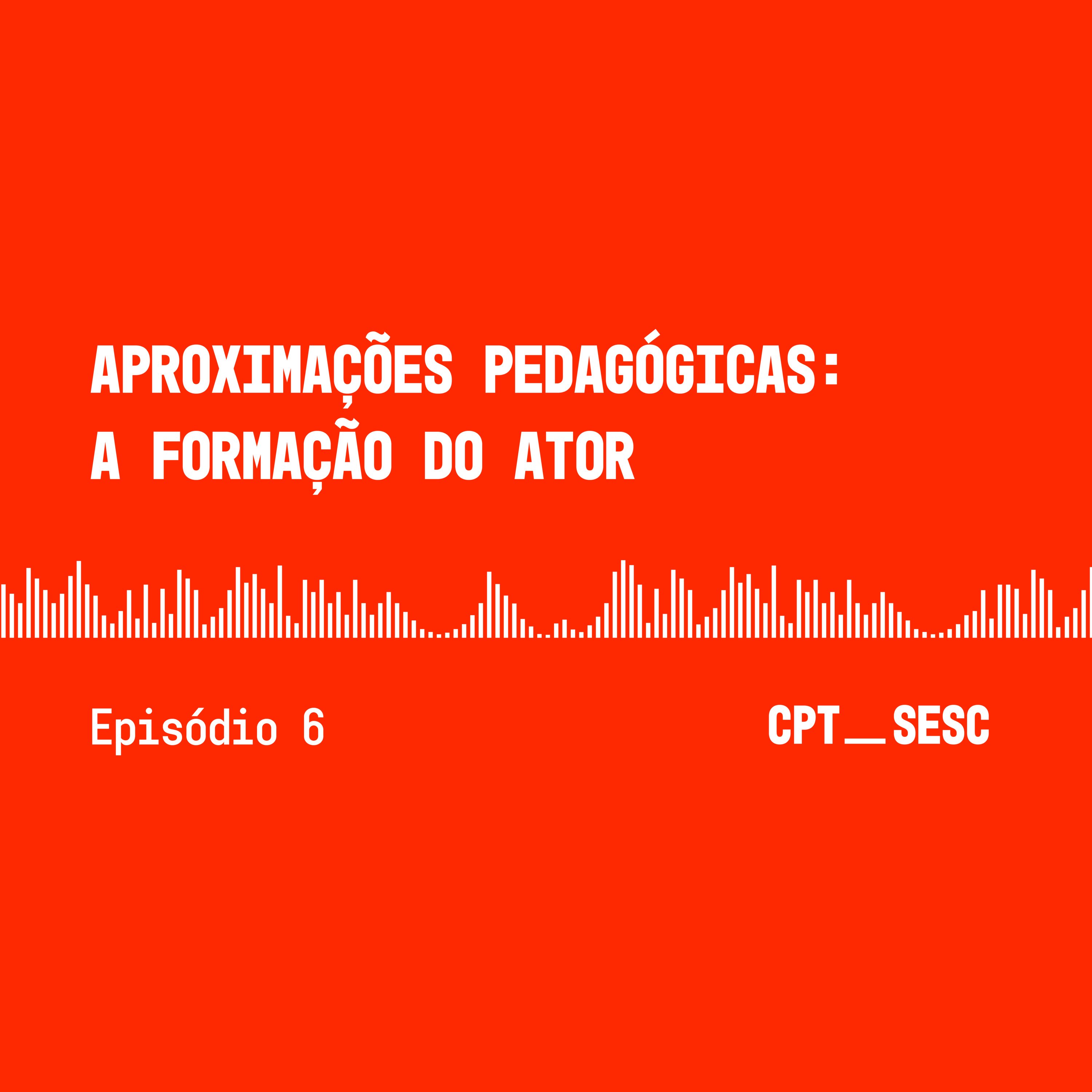 Aproximações Pedagógicas - A Formação do Ator