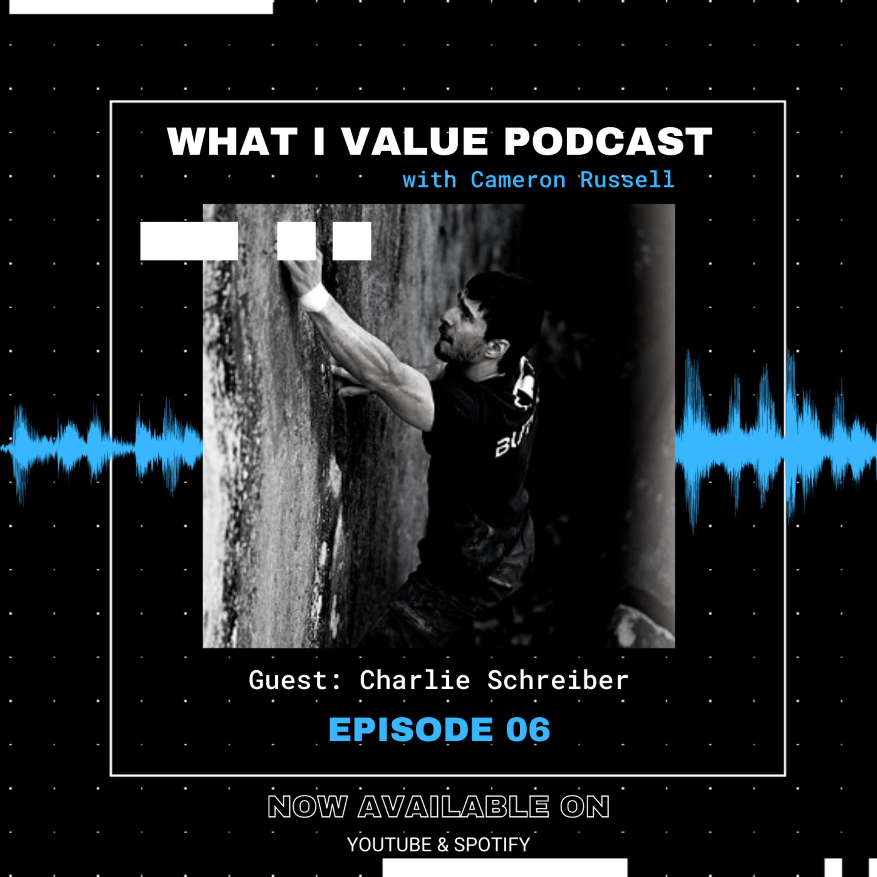 What I Value Podcast with Host Cameron Russell