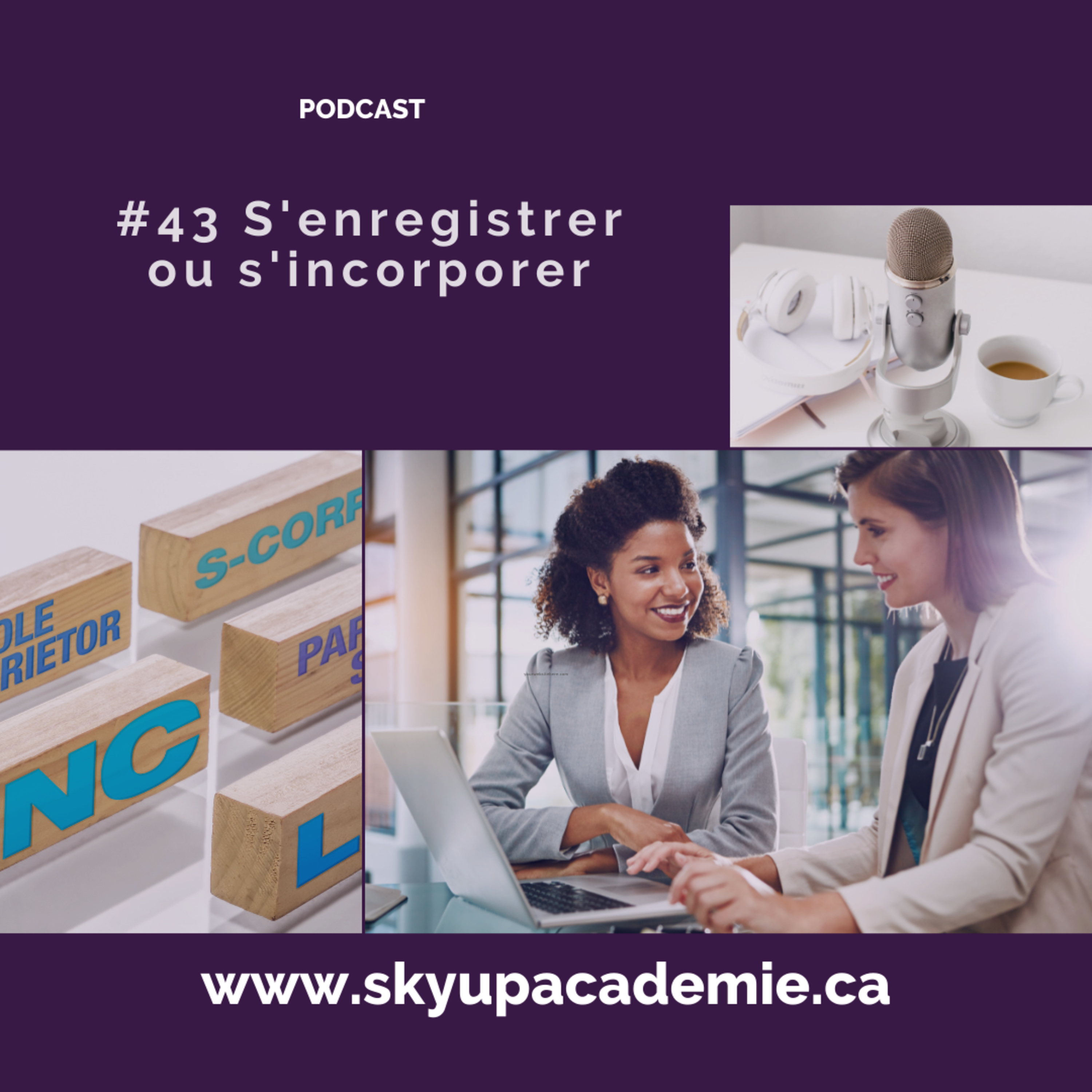 #43 S'enregistrer ou s'incorporer