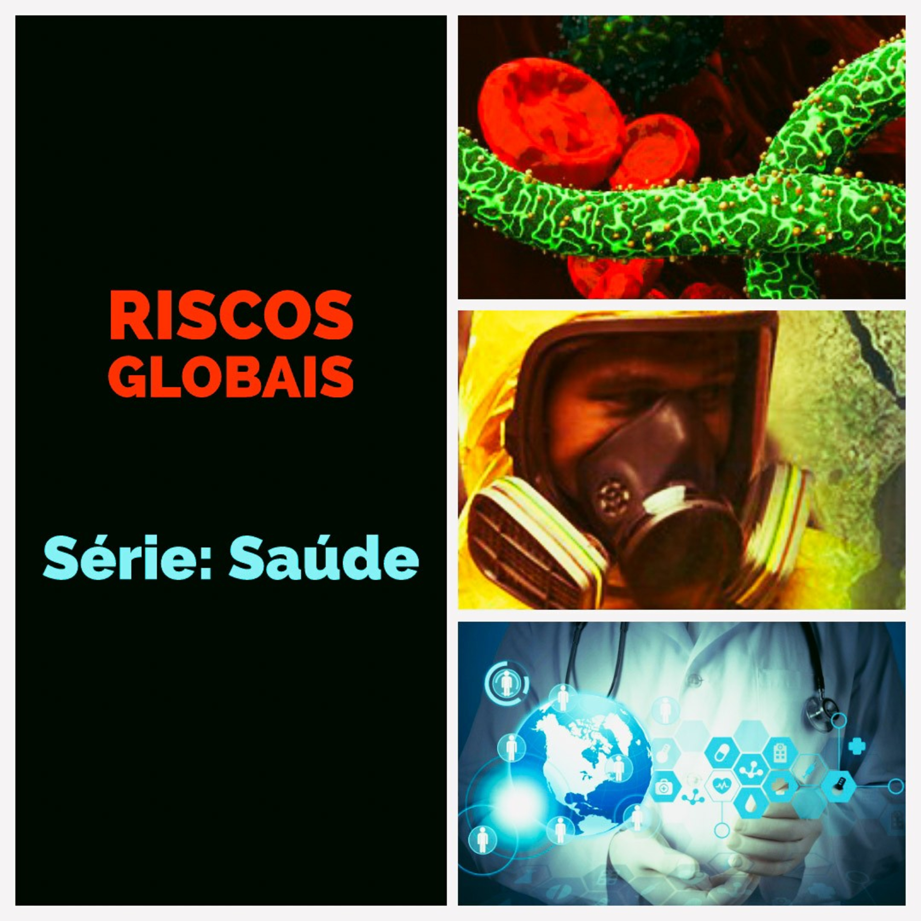 Riscos Globais - Série Saúde: Os Movimentos Anti-Vacinação  episode artwork