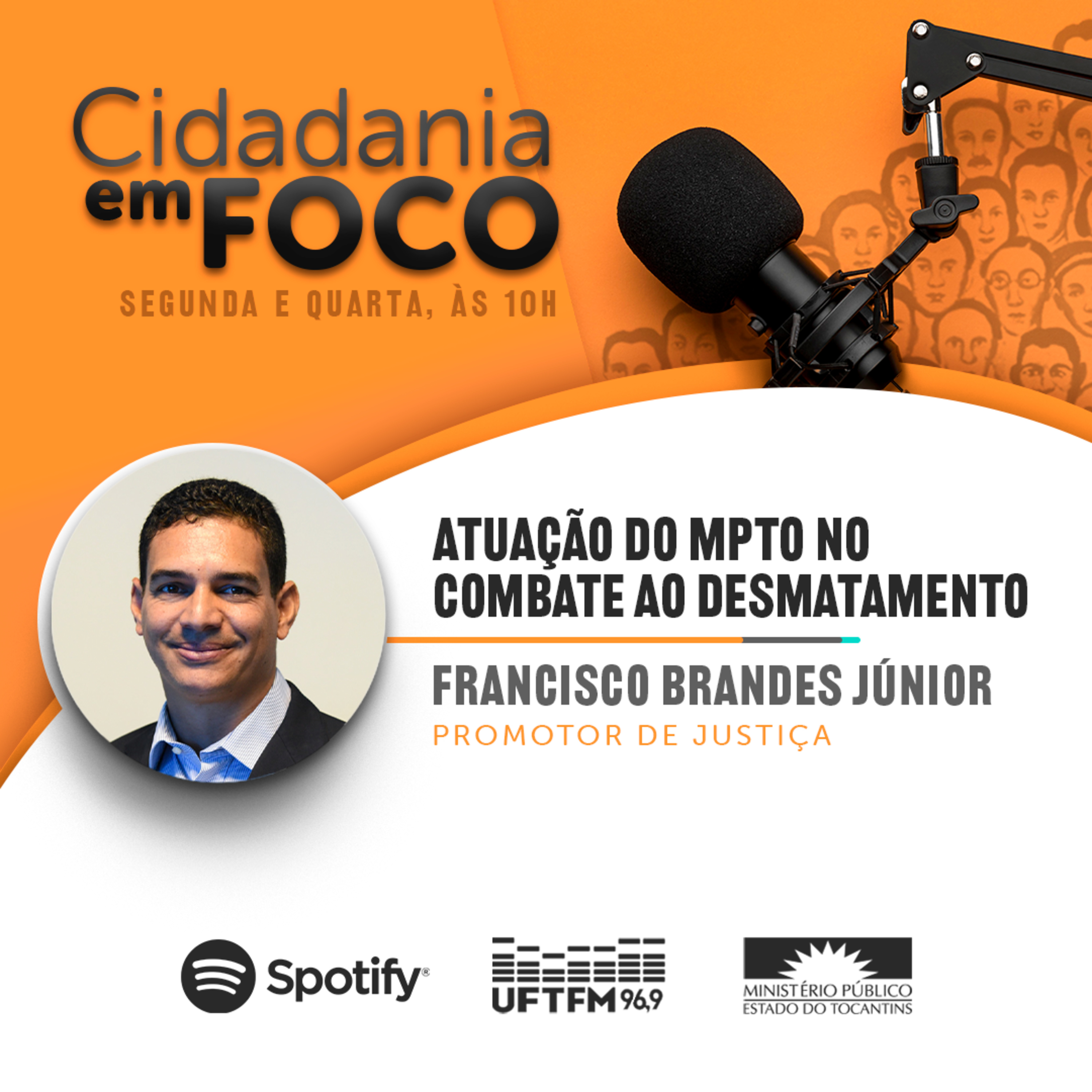 Cidadania em Foco - 02/05/2022 - Atuação do MPTO no Combate ao Desmatamento - Francisco Brandes Júnior (Promotor de Justiça) episode artwork