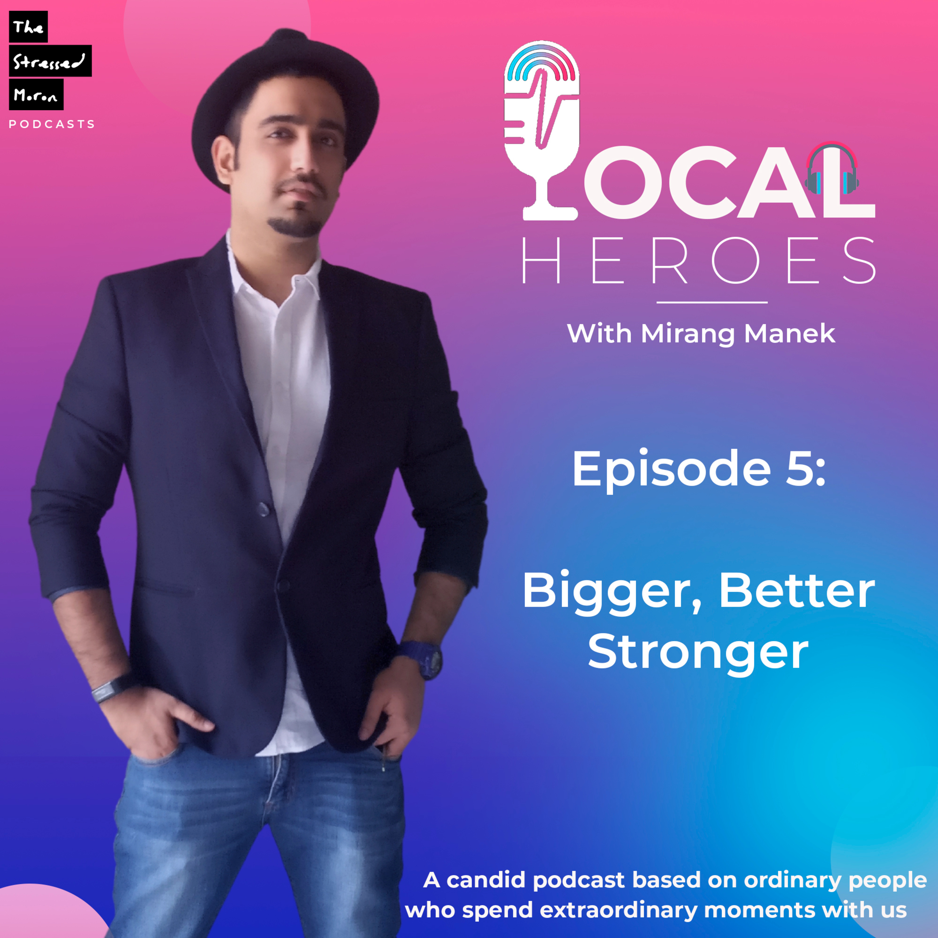 Local Heroes with Mirang Manek