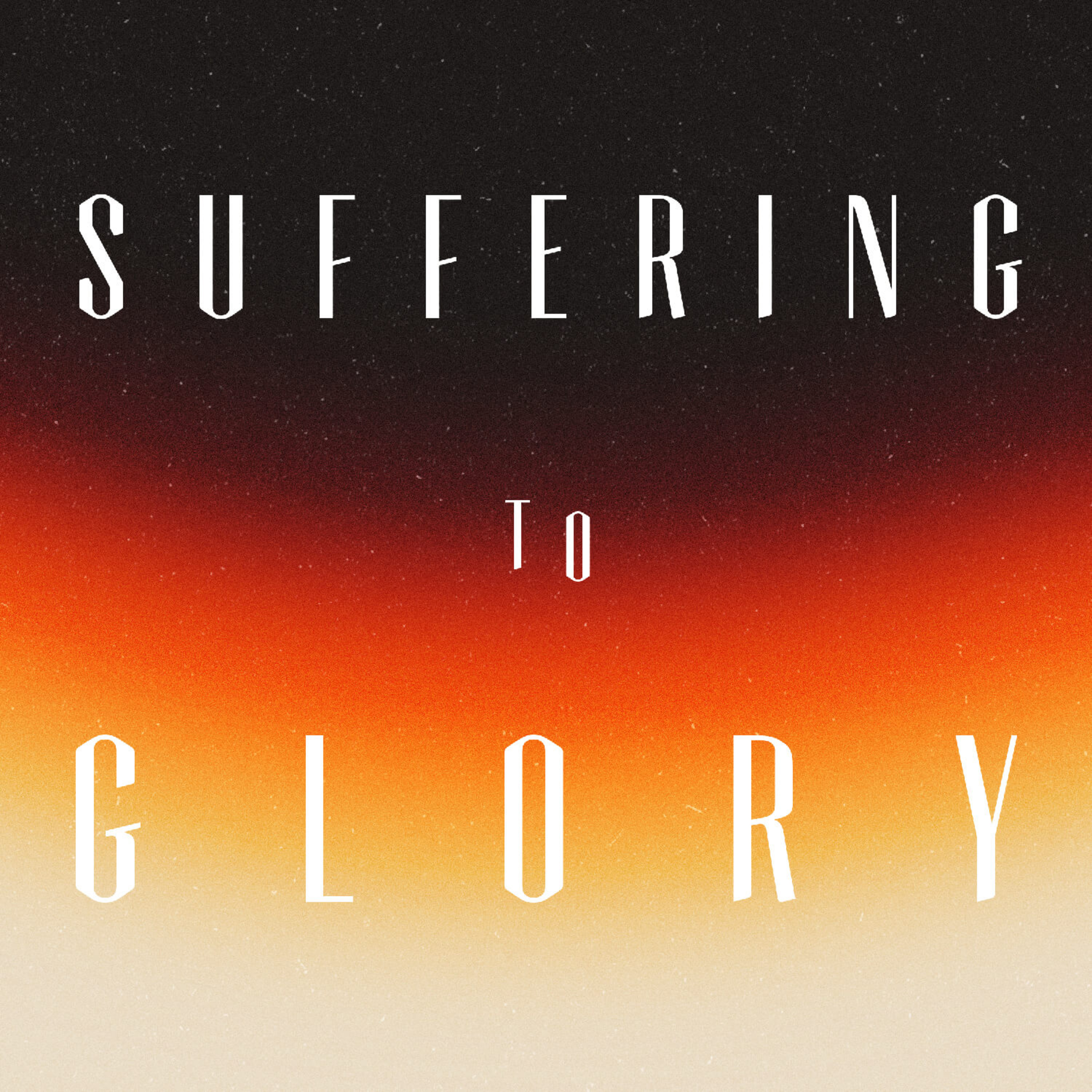 Suffering to Glory episode artwork