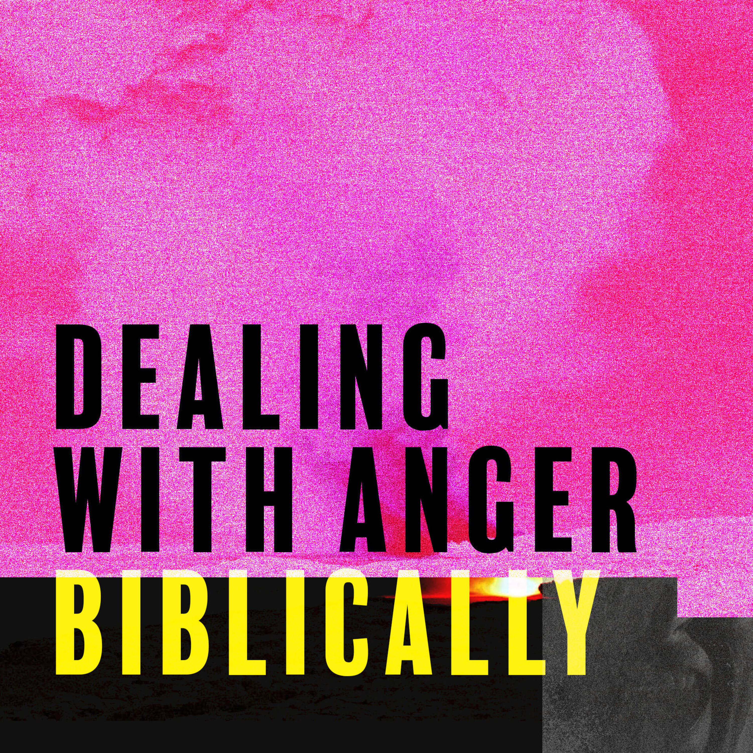 Dealing with Anger Biblically episode artwork