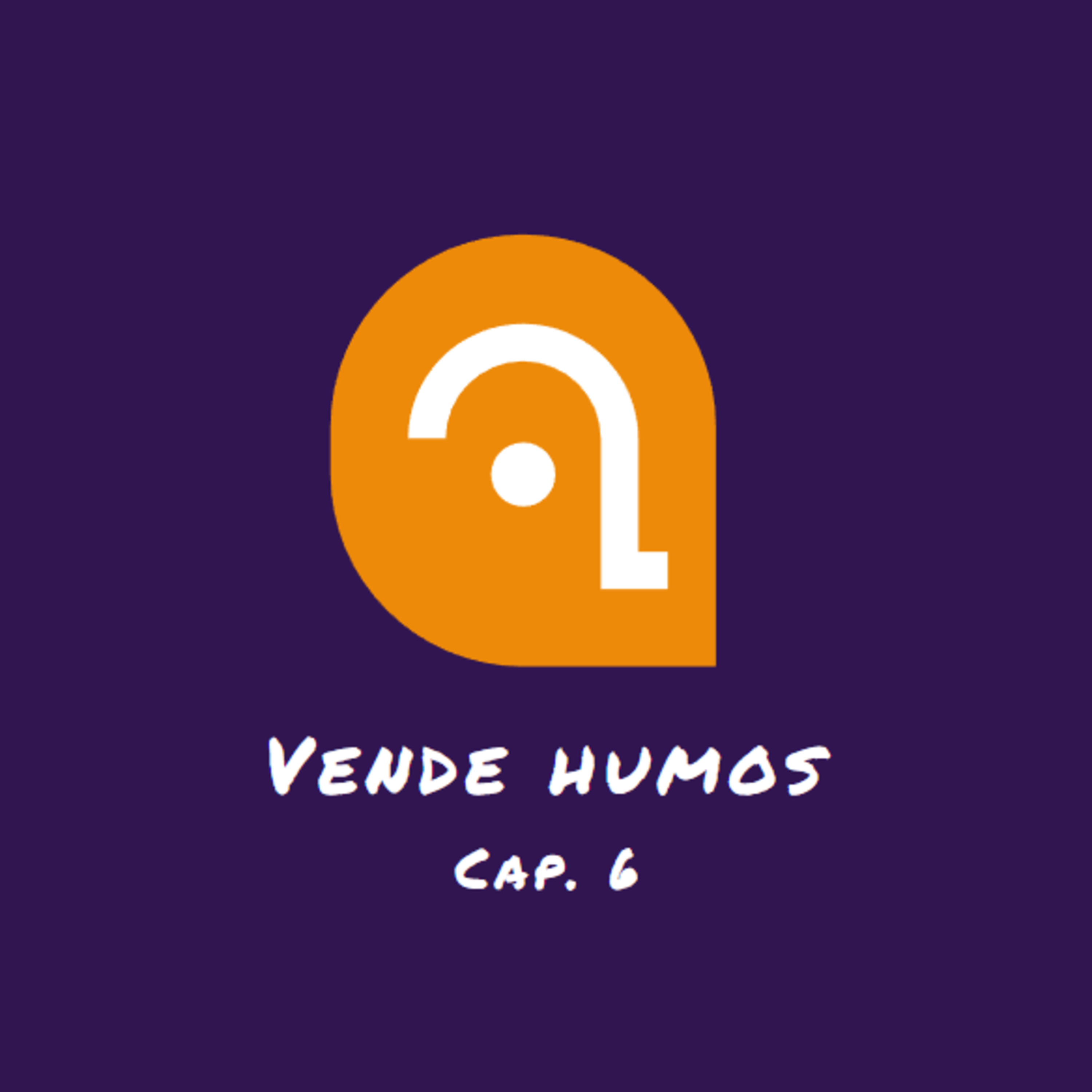 Vende humos. episode artwork