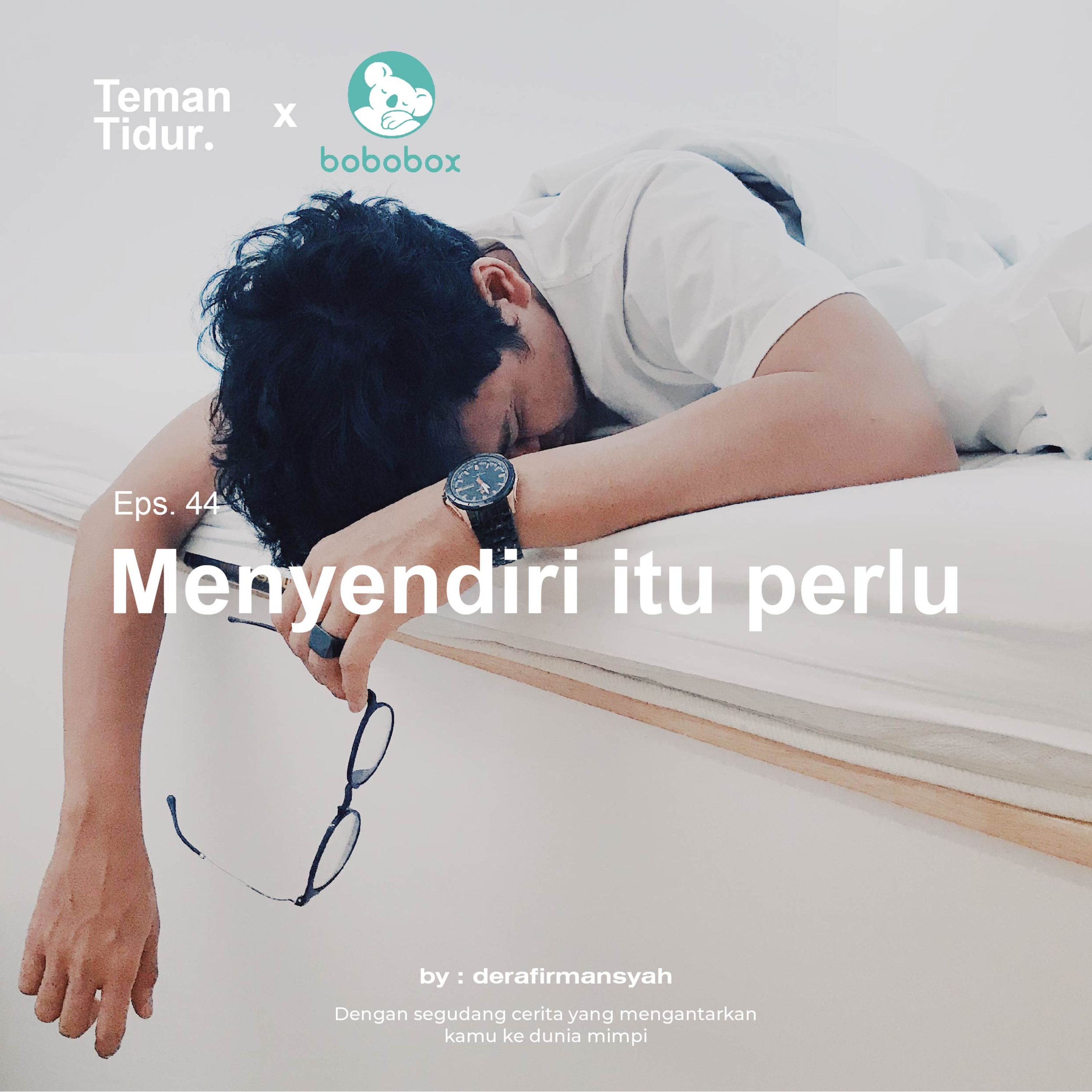 Eps. 44 Menyendiri itu perlu