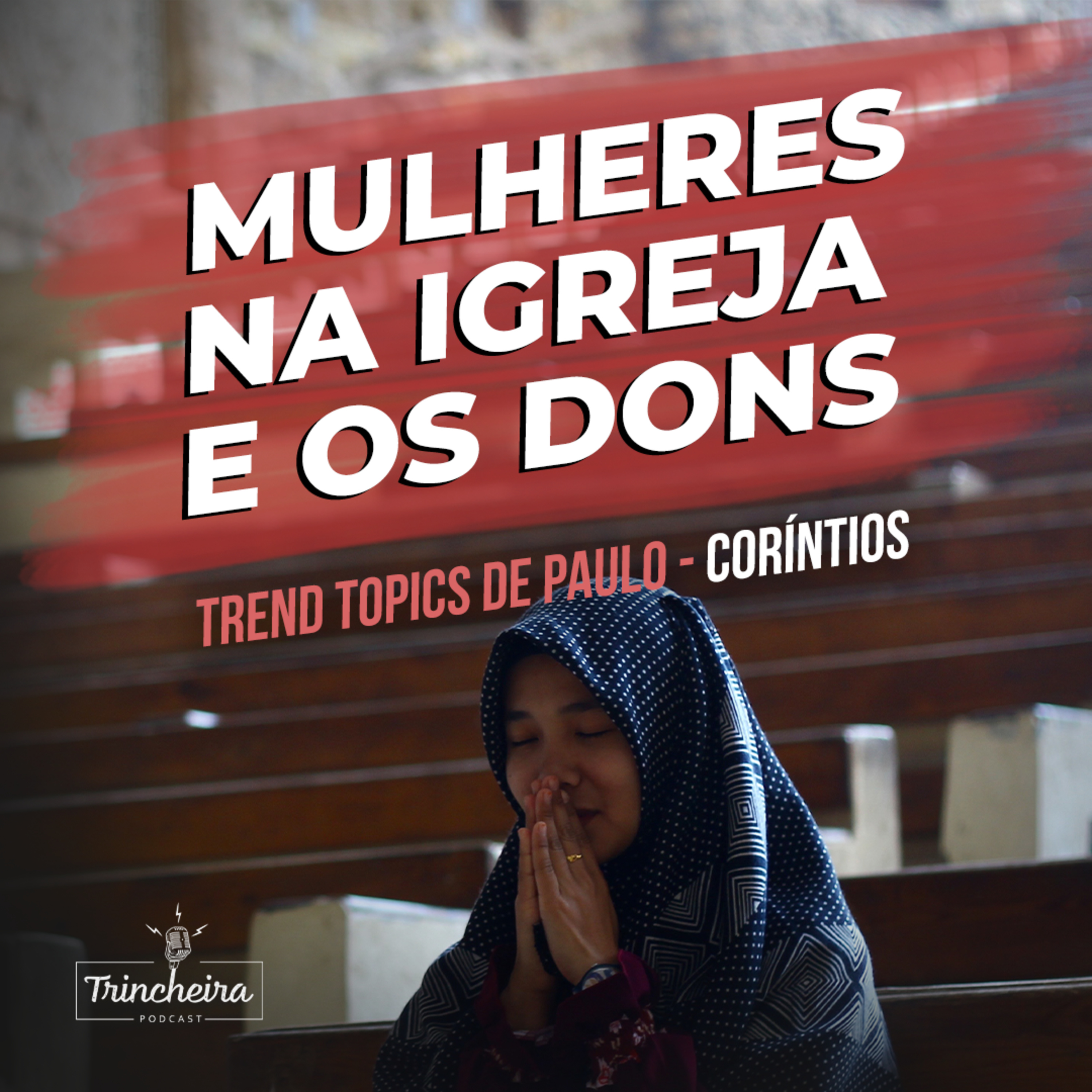 Trincheira Podcast