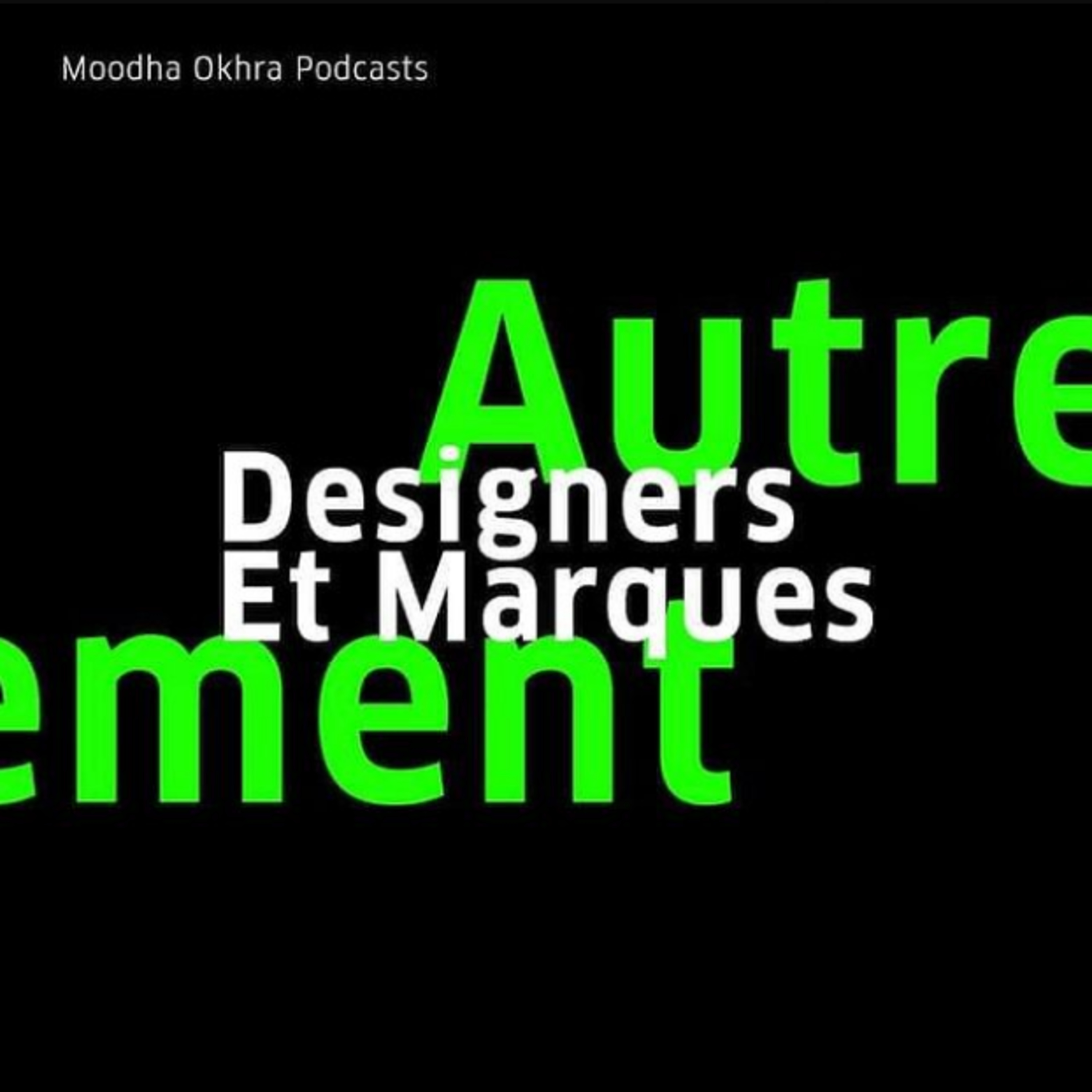 Moodha Okhra, le podcast des initiatives durables, responsables et éthiques.