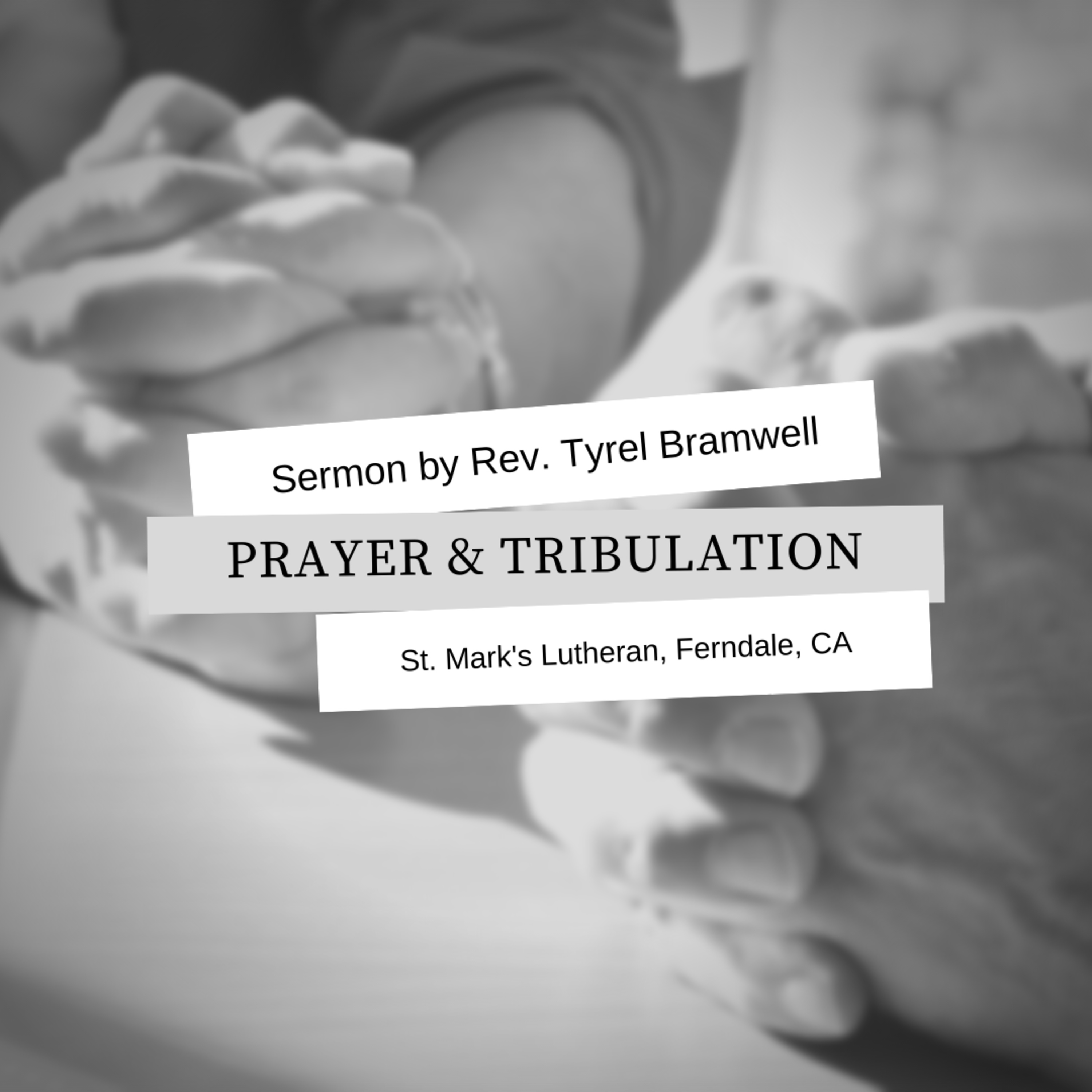 Prayer & Tribulation (5/9/21) episode artwork
