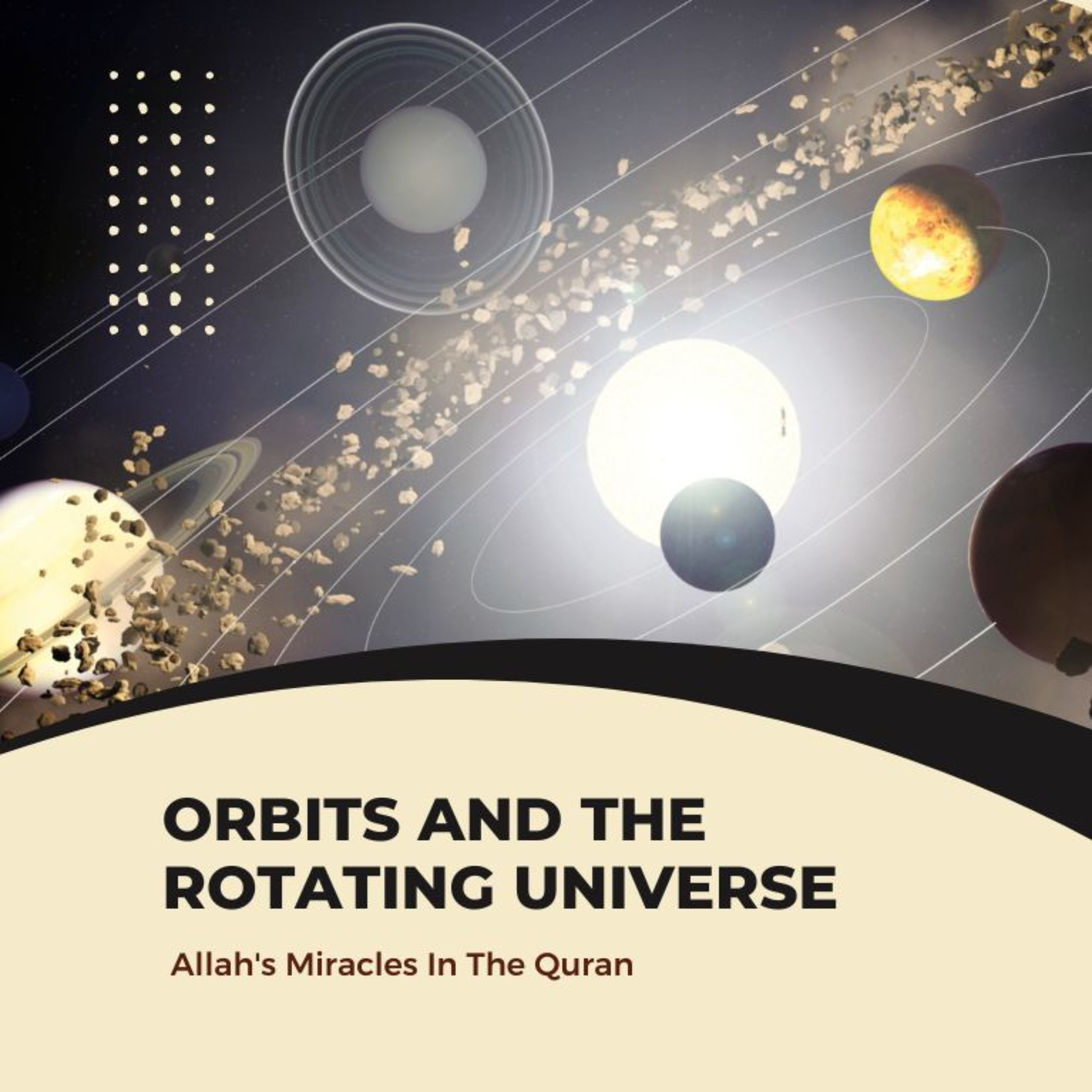 Video 12 - Scientific Miracles in the Quran: Orbits and the Rotating Universe episode artwork