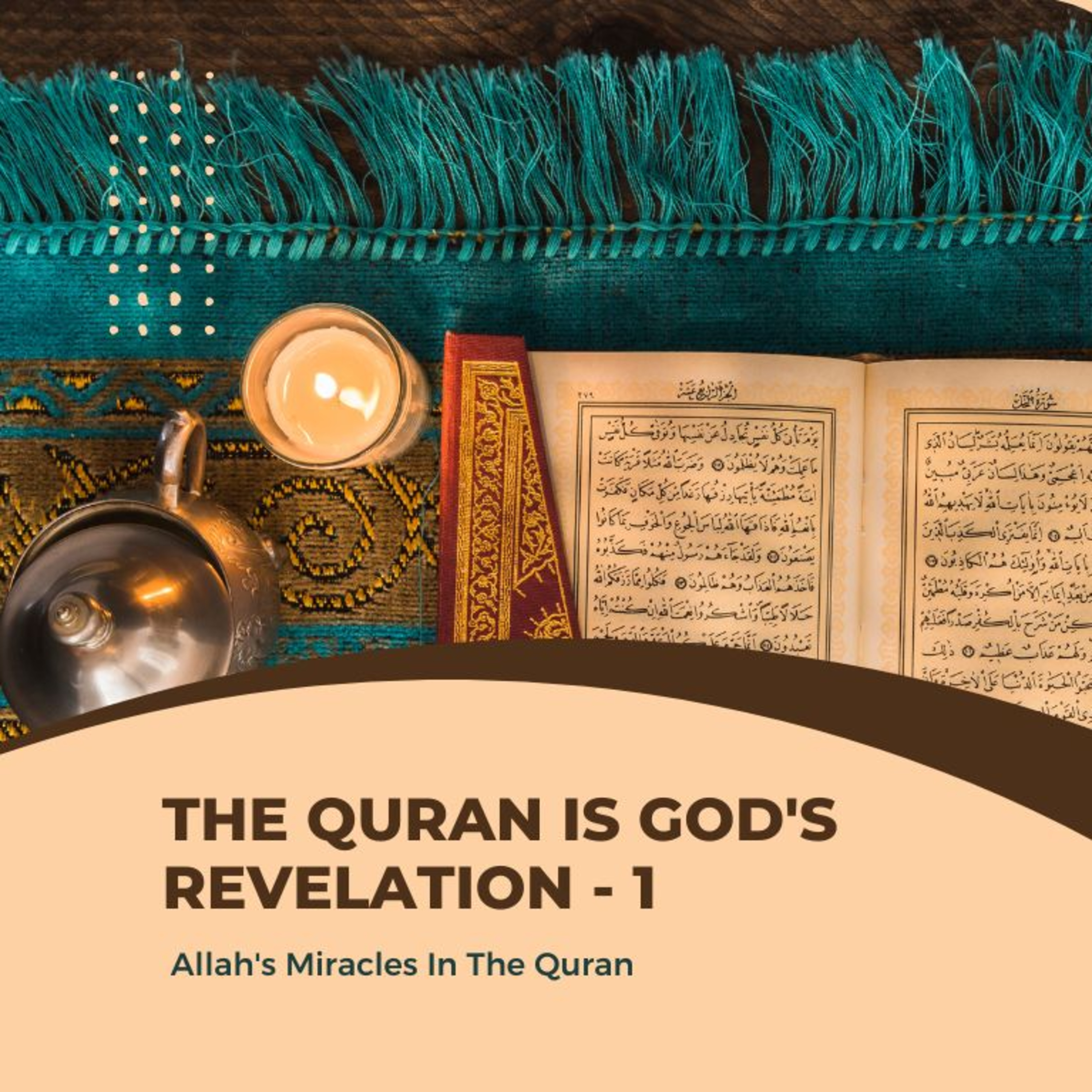Video 19 - Scientific Miracles in the Quran: 19. The Quran is God's Revelation. episode artwork
