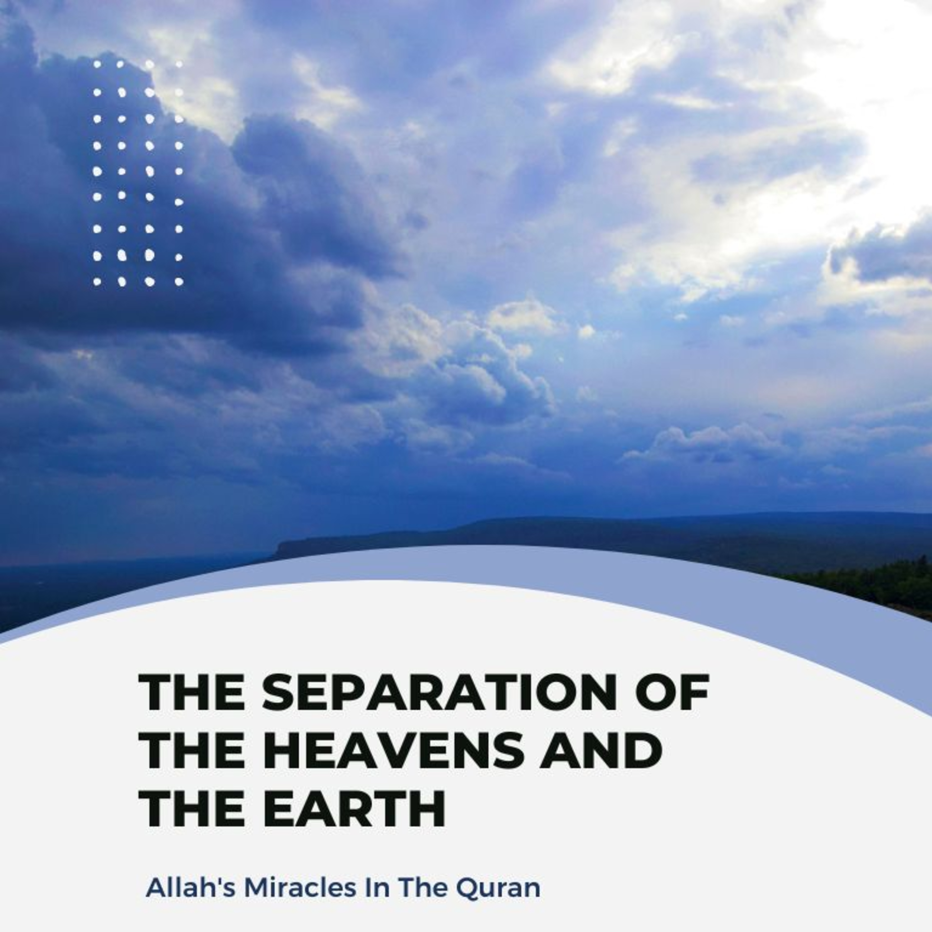 Video 21 - Scientific Miracles of the Quran 2 - The Separation of the Heavens and the Earth episode artwork