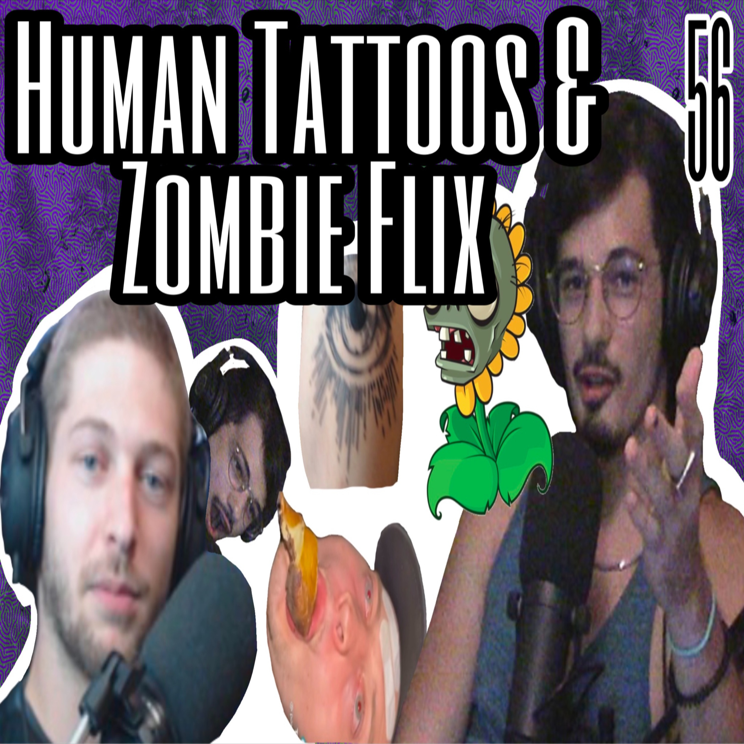 Human Tattoos & Awful Zombie Flix: Broke Knock Life 56 episode artwork