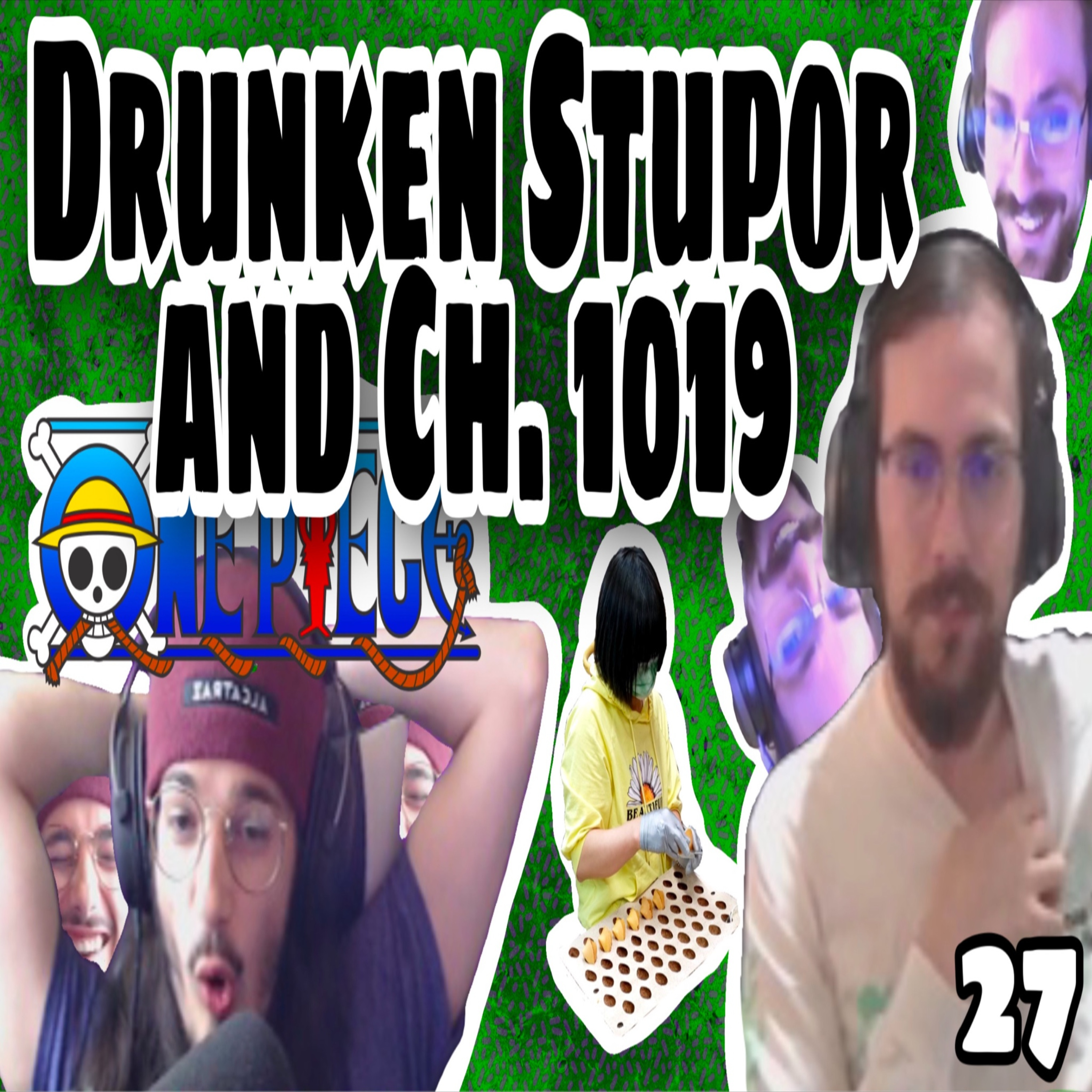 Drunken Stupor and Ch. 1019: Weebing w/ Wes 27 episode artwork